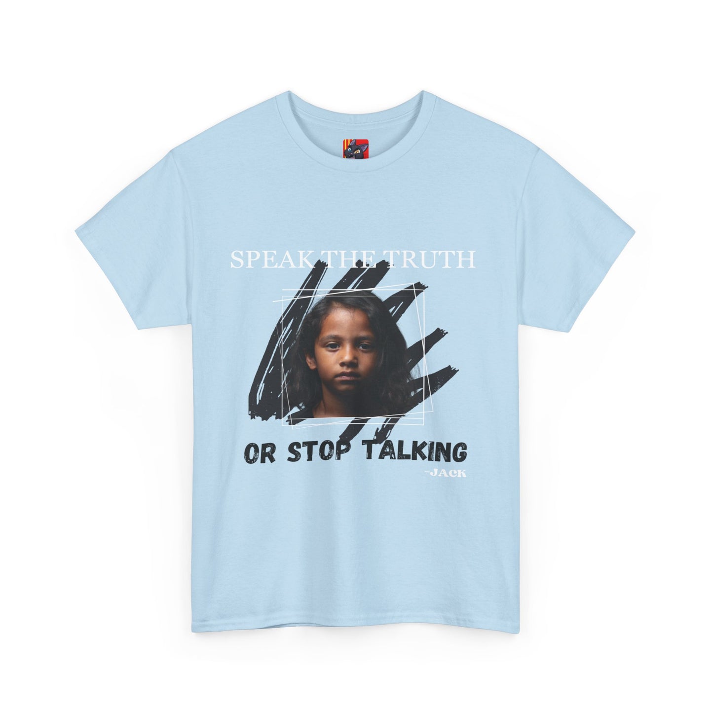 Speak Up or Shut Up:  Jack Quote Tee