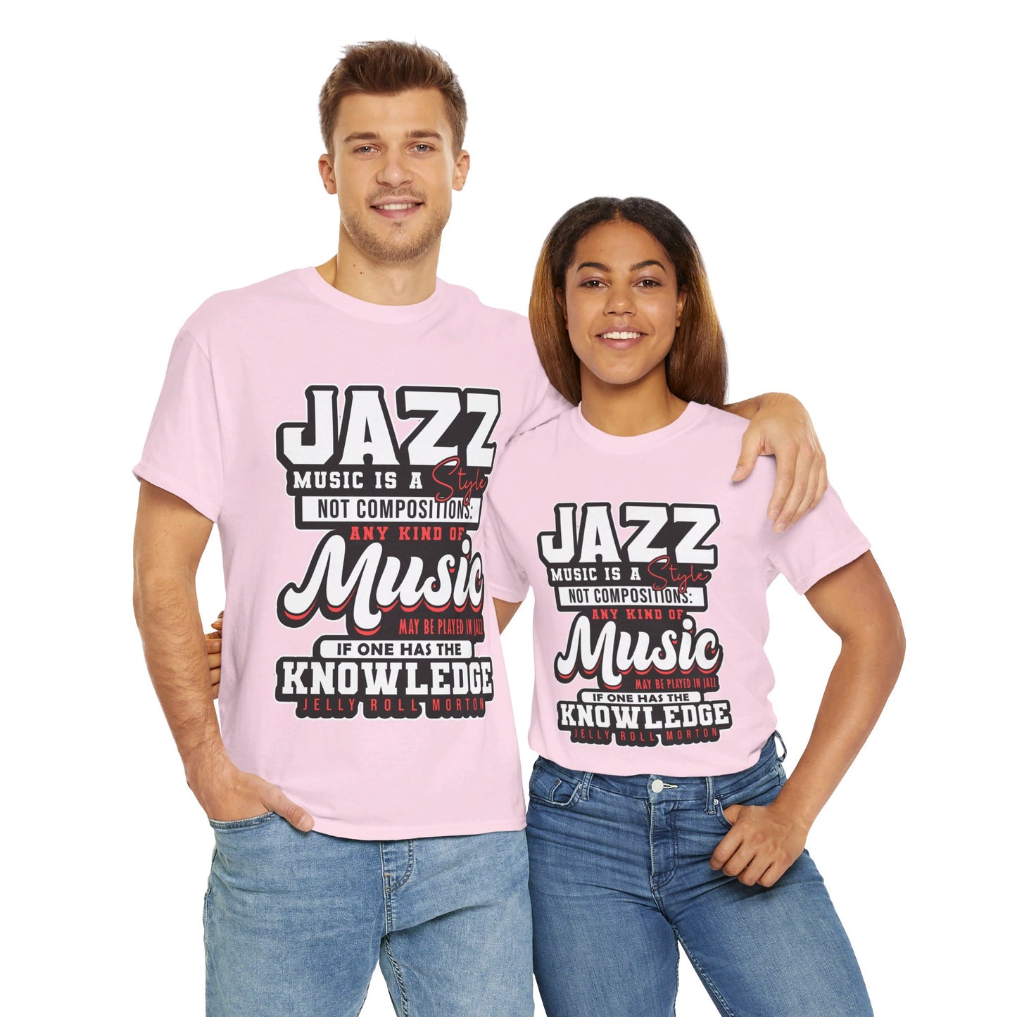 The History Buff T-Shirt: Jazz music is a style not composition Jelly Roll Morton