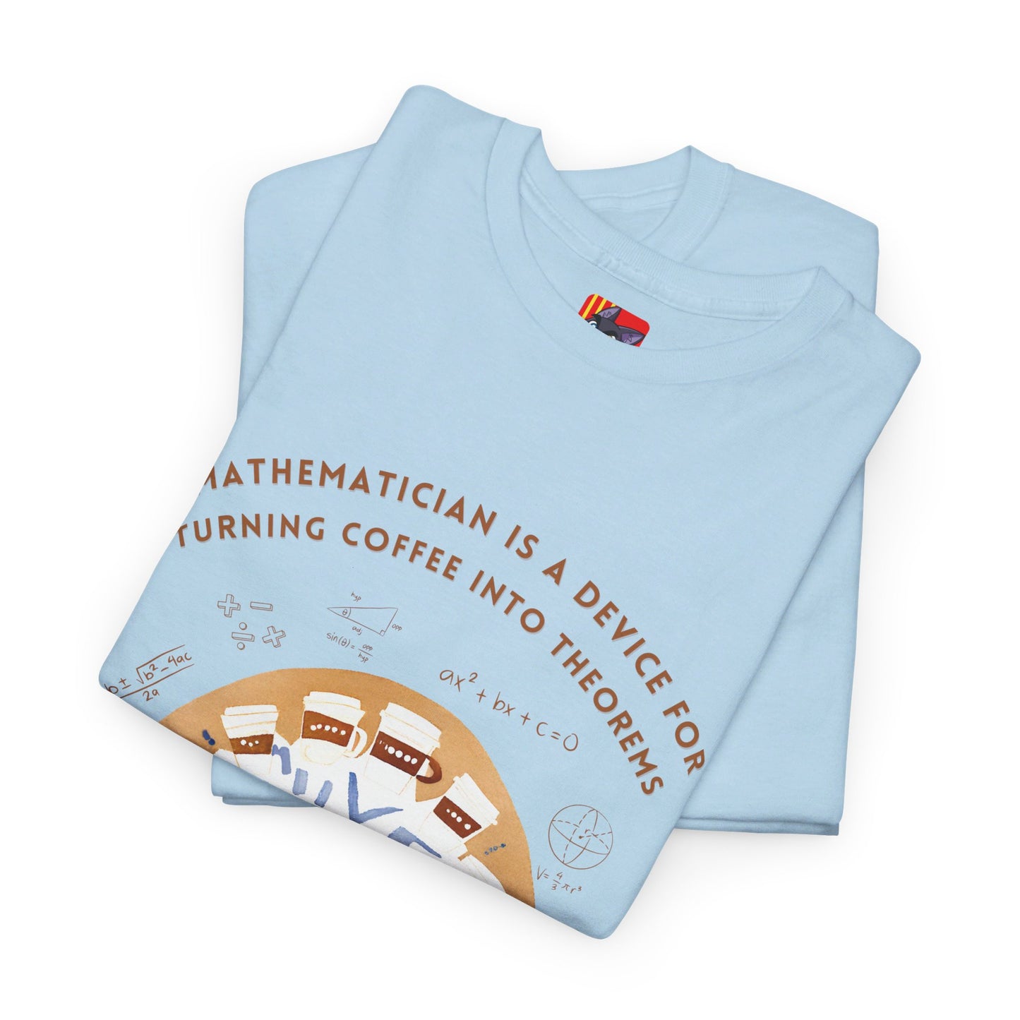 Mathematicians T-shirt: Coffee TheoristsMath/Literature Coffee Quotes