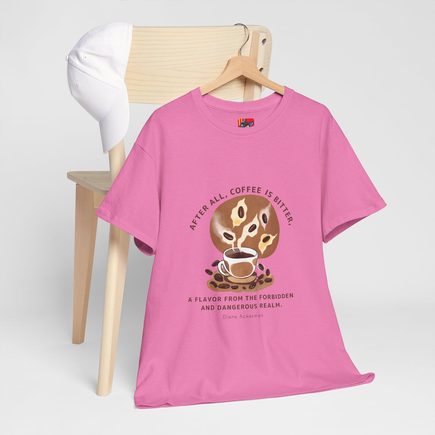 The Forbidden Bean General Coffee Love T-shirt Diane Ackerman