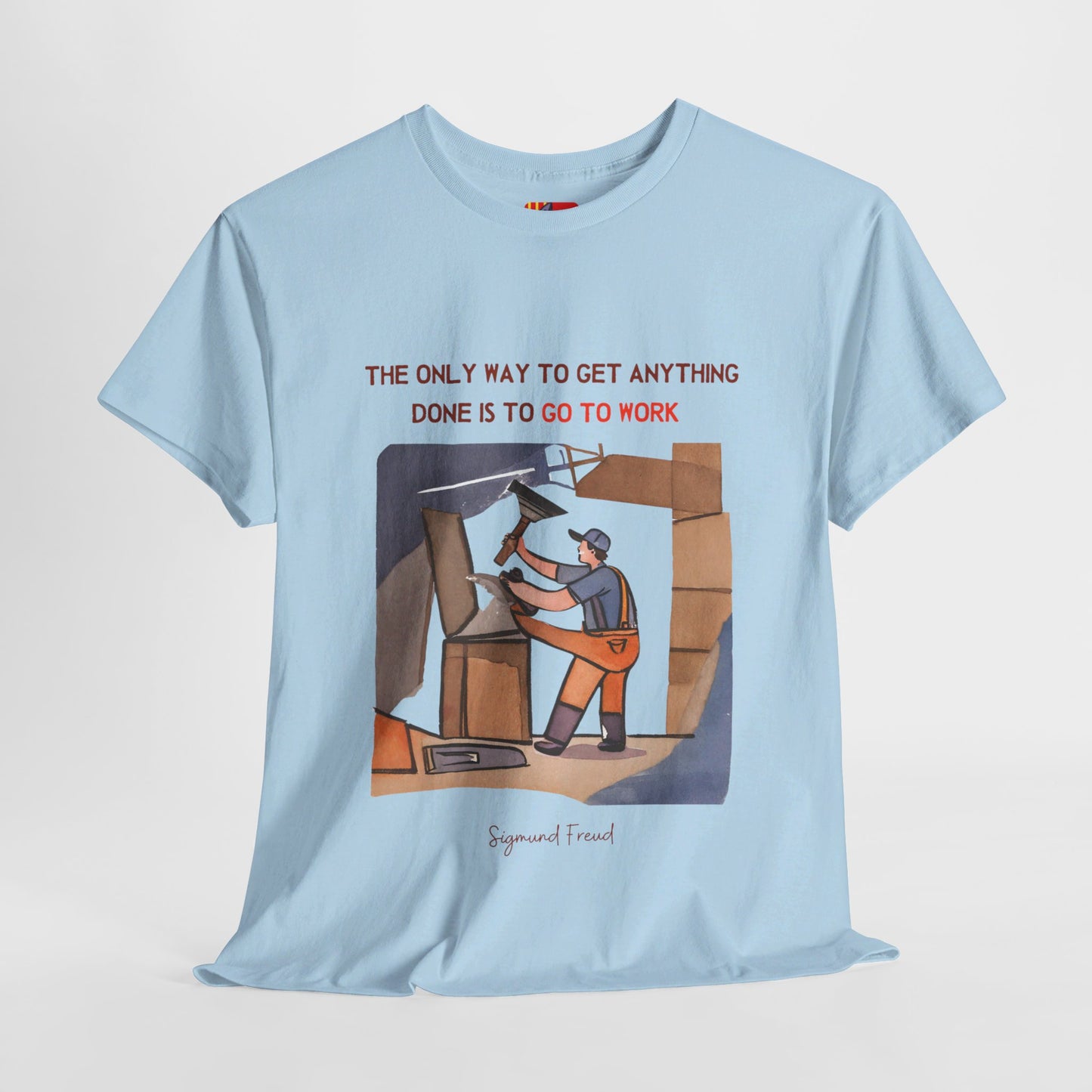 The Doer T-Shirt: Just Get Started"The only way to get anything done..." Sigmund Freud