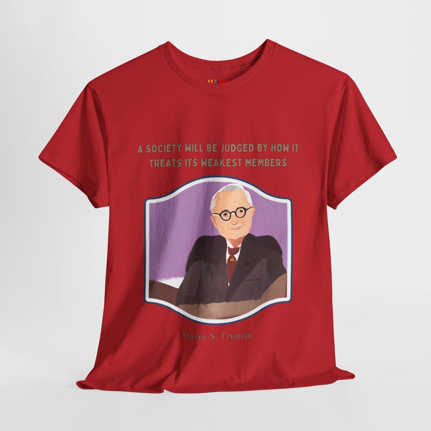 Care for the VulnerableSocial Justice T-shirt Harry S. Truman