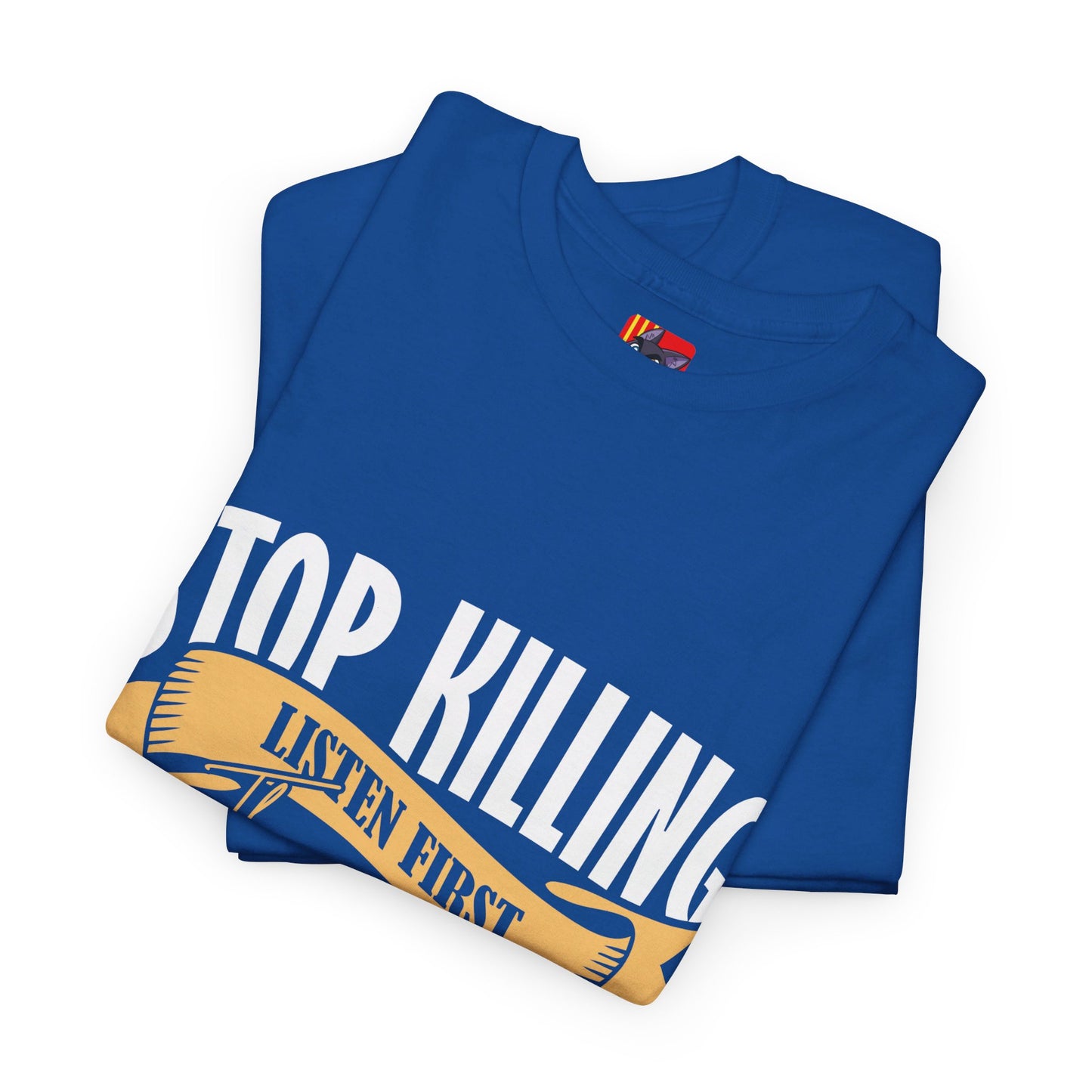 The Focused Mind T-Shirt: Stop killing listen first then start talking Jack