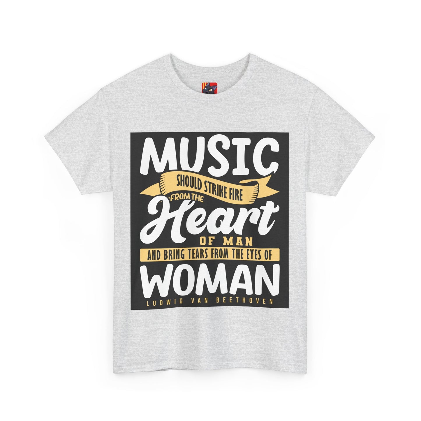 The Music Enthusiast T-Shirt: Music should strike fire from the heart