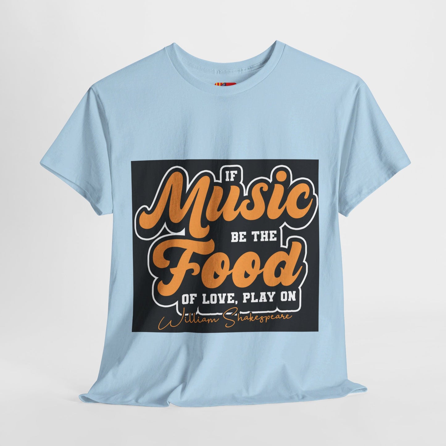 The Free Spirit T-Shirt: If music be the food of love, play on William Shakespeare