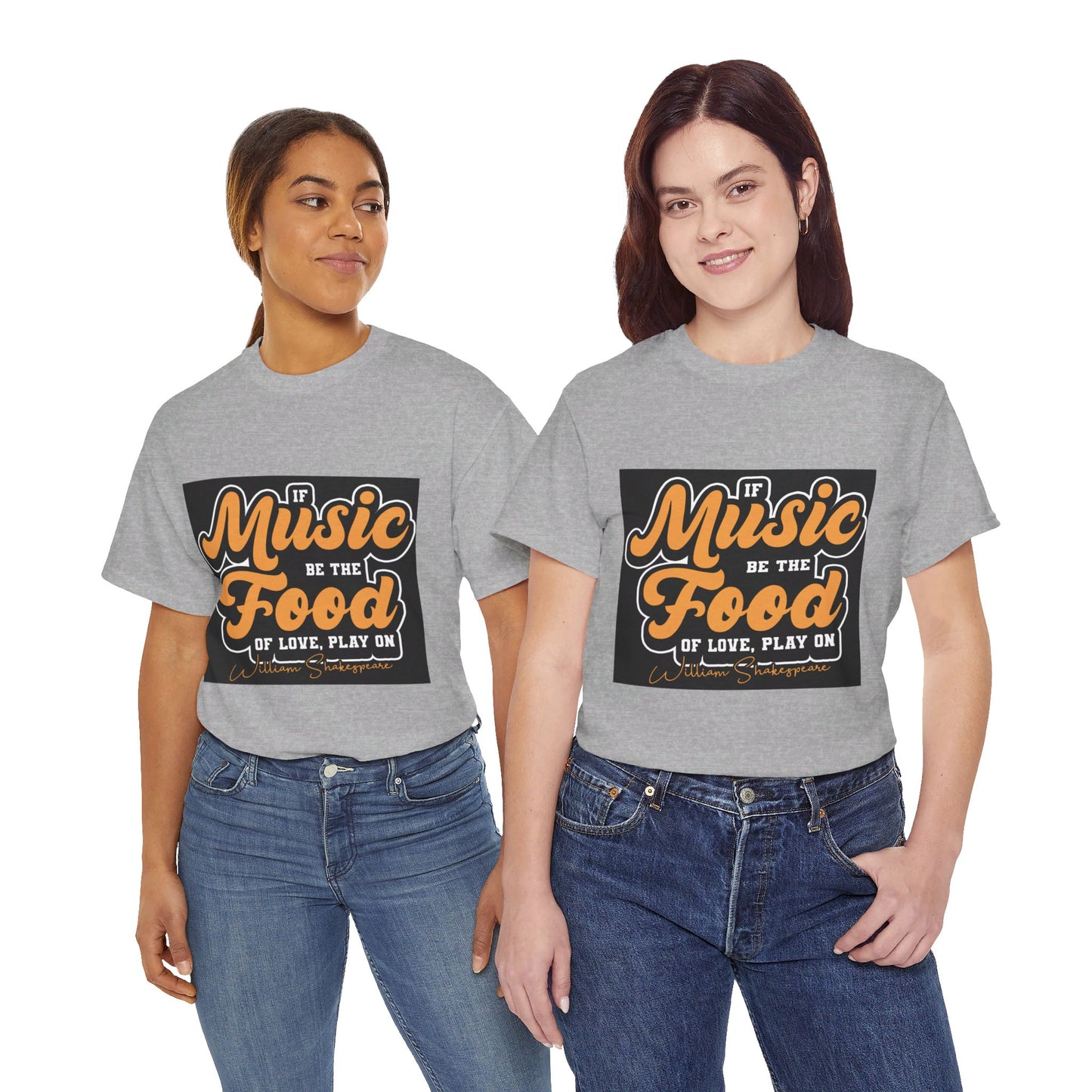 The Free Spirit T-Shirt: If music be the food of love, play on William Shakespeare