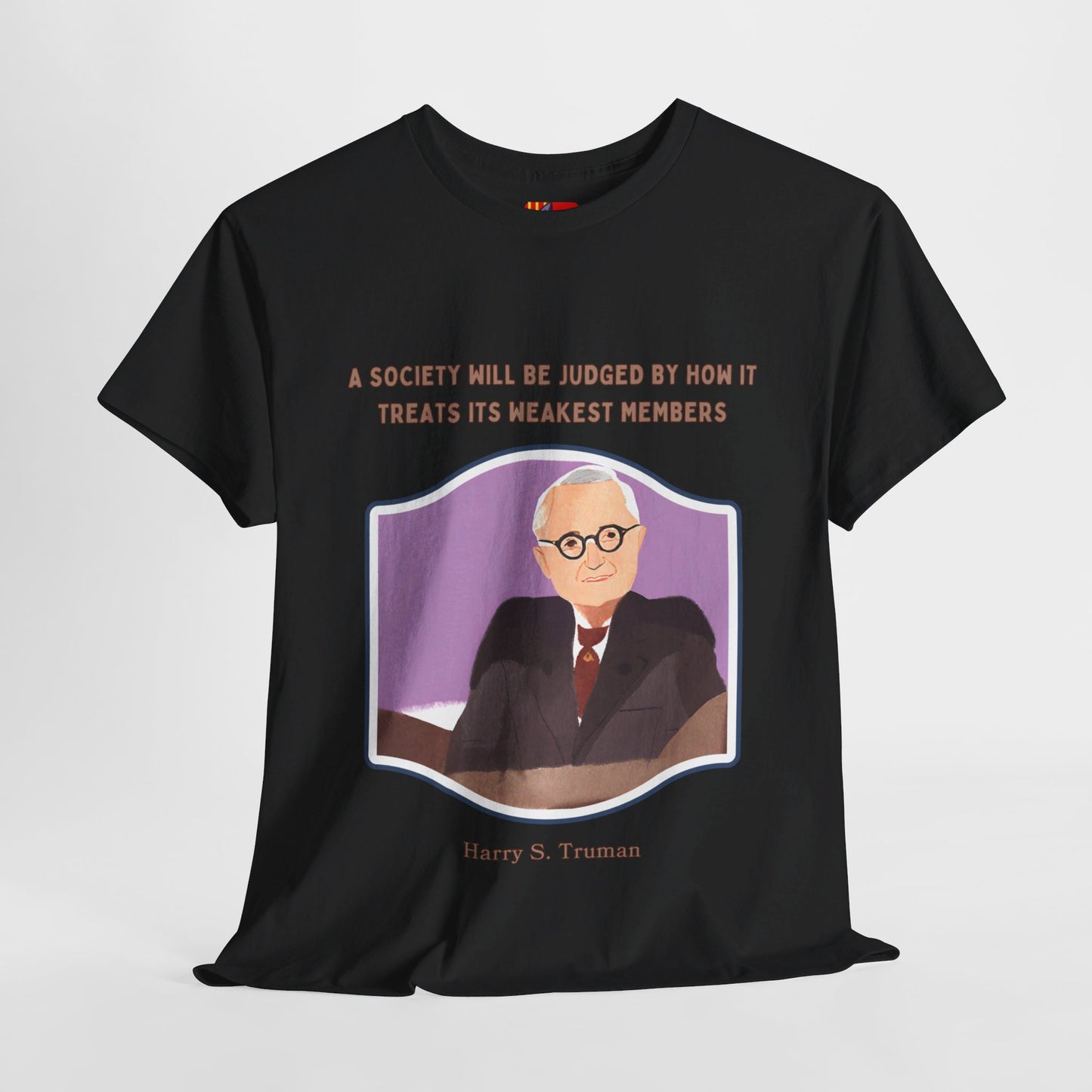 Care for the VulnerableSocial Justice T-shirt Harry S. Truman