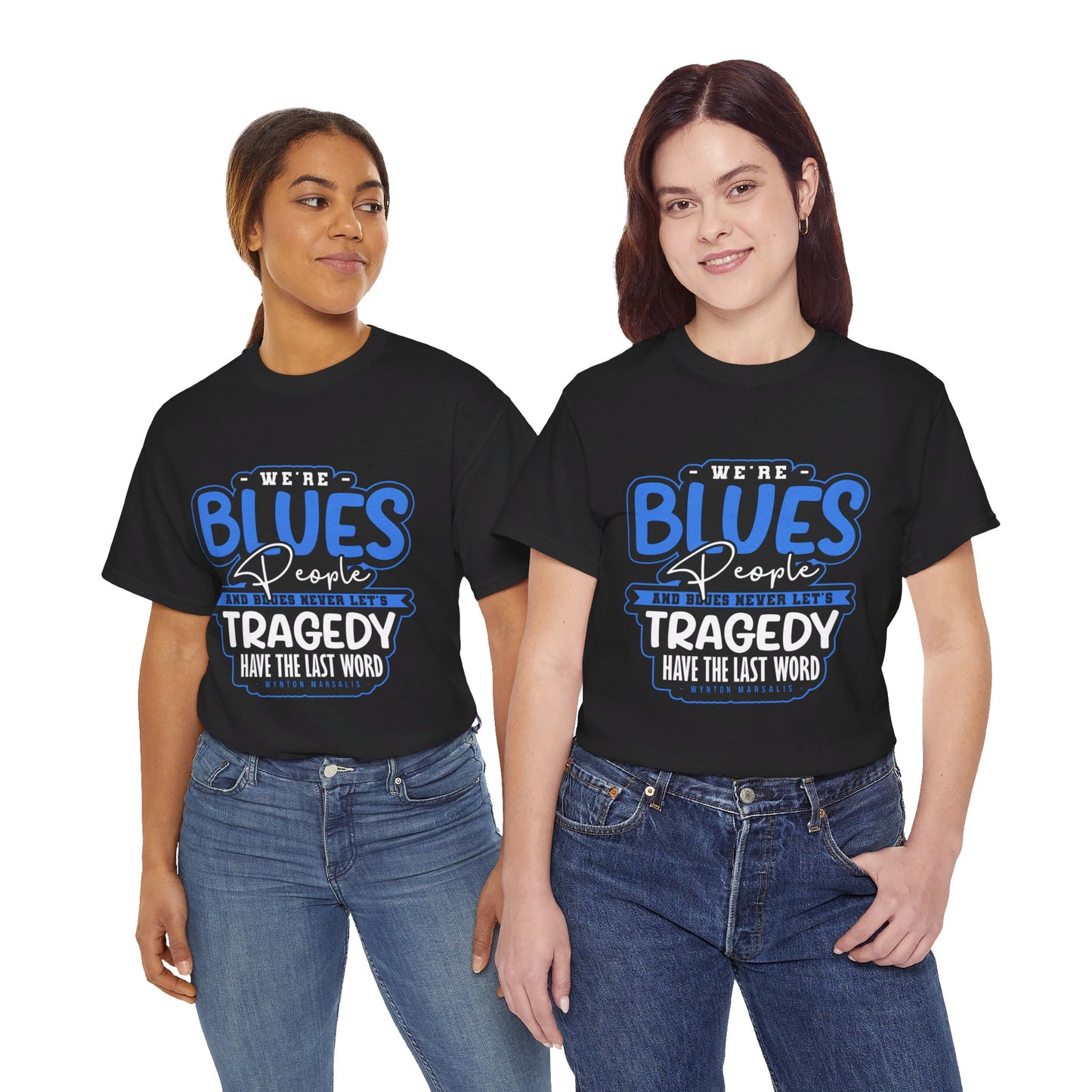 The Curious Mind T-Shirt: We're blues people  Wynton Marsalis