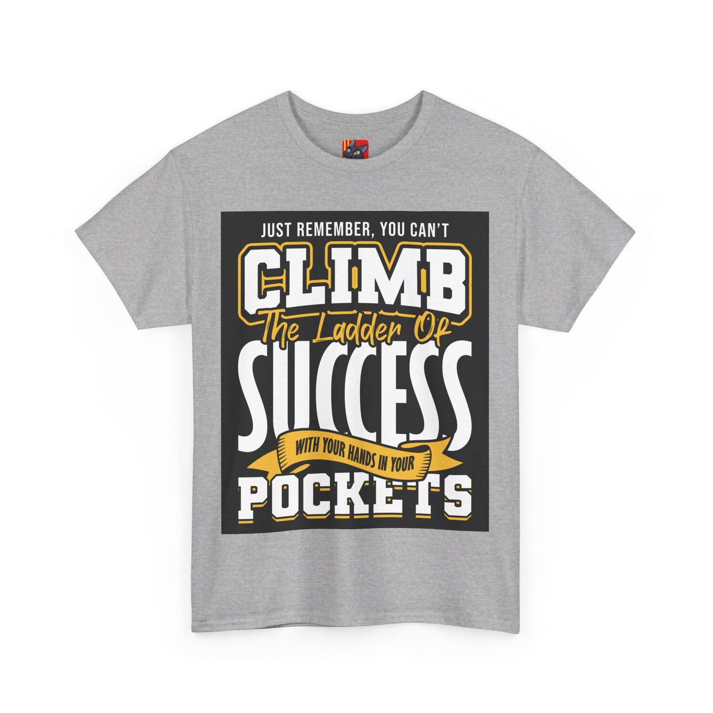 The Empowered Future T-Shirt: Just remember, you can't climb the ladder of success Jack