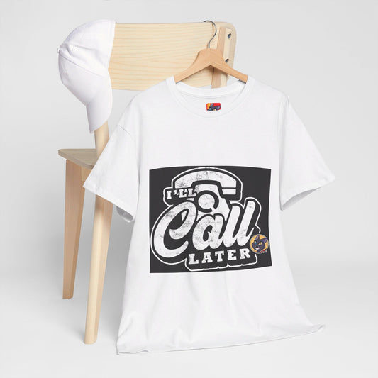 The Authentic Self T-Shirt: I'll call later Jack