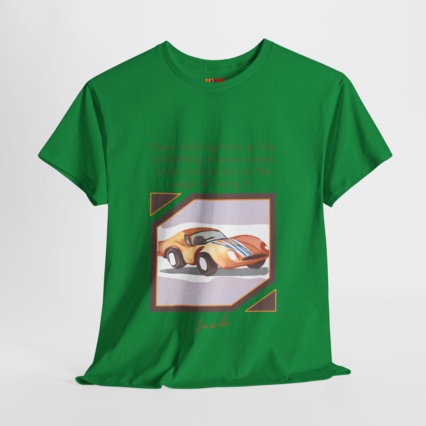 The Thrill Seeker T-Shirt: Live on the Edge "Drifting around a bend..." Jack