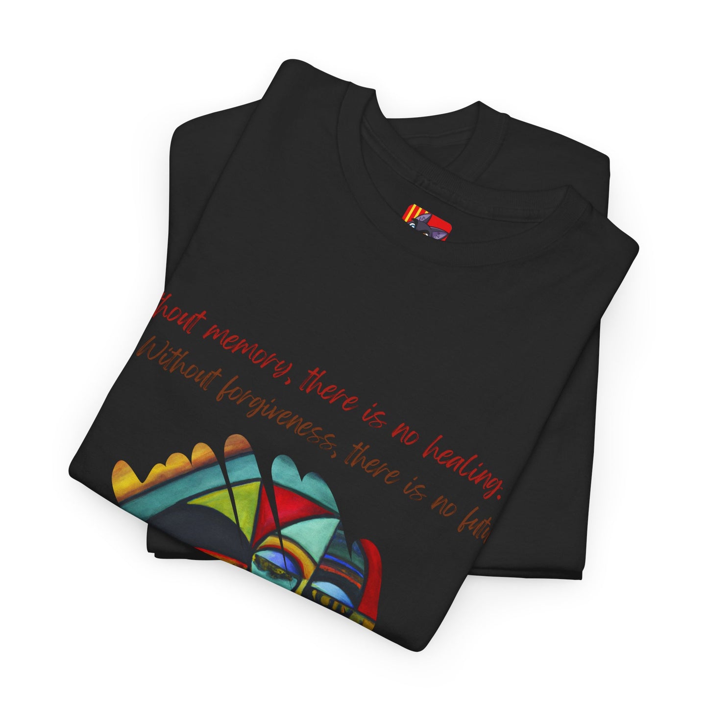 The Healing Journey T-Shirt: Remember to Forgive"Without memory... no forgiveness" Desmond Tutu