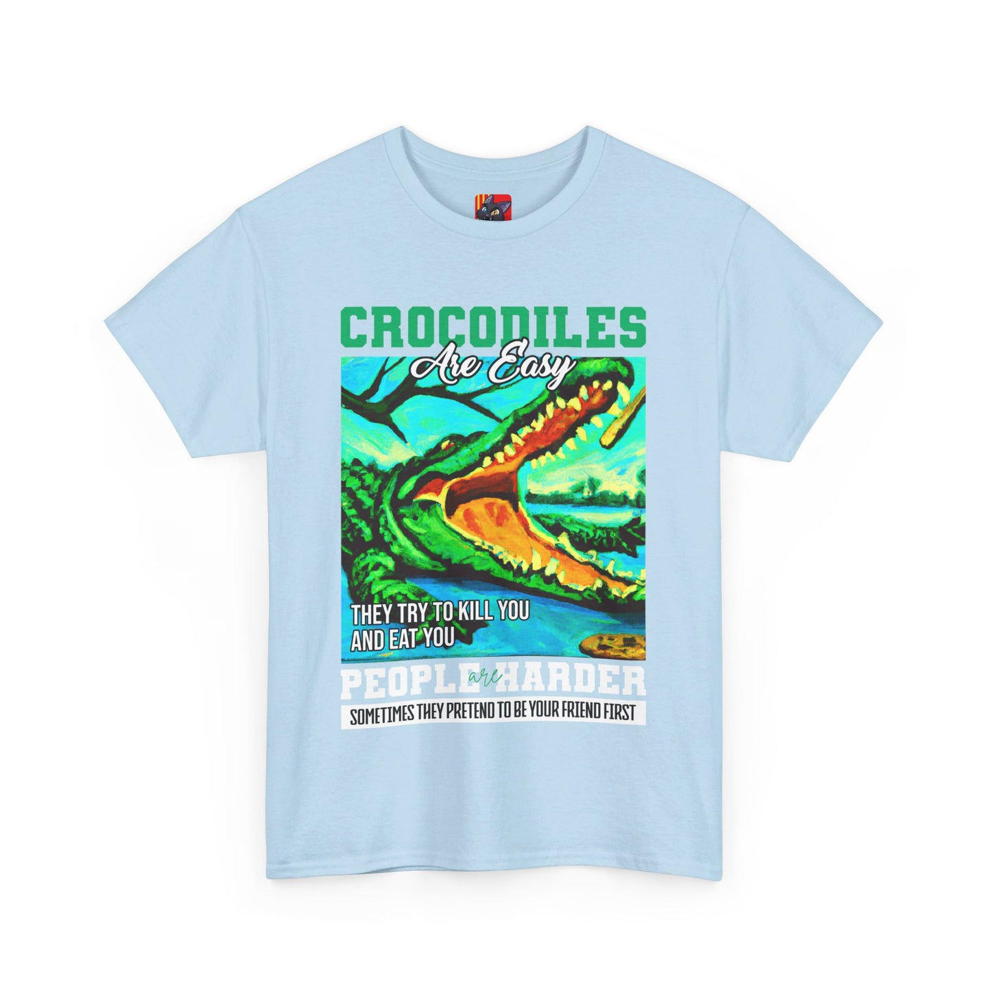 The Critical Thinker T-Shirt: Crocodiles are easy they try to kill you Steve Irwin