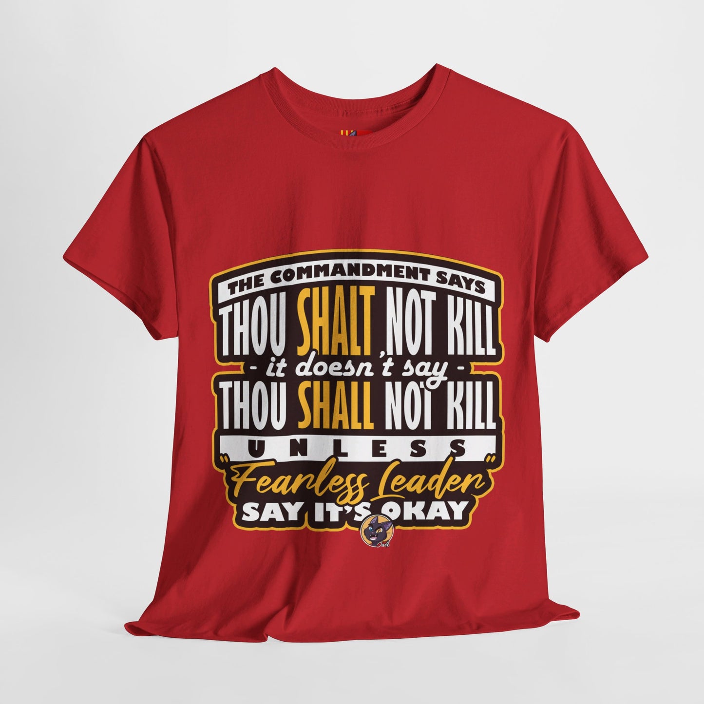 The Stand Out T-Shirt: The commandment says thou shalt not kill Jack