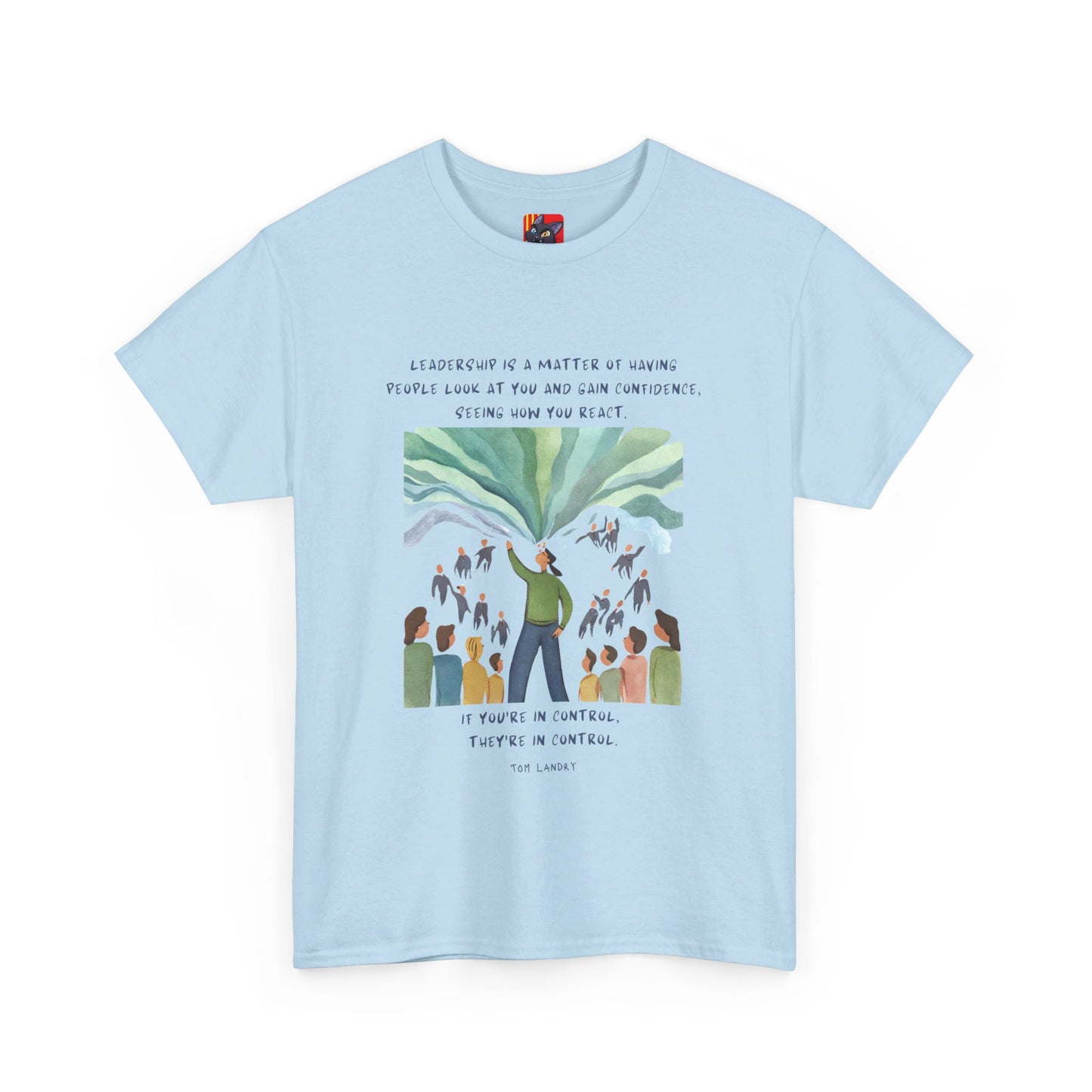 Lead by Example, Inspire ConfidenceLeadership T-shirt