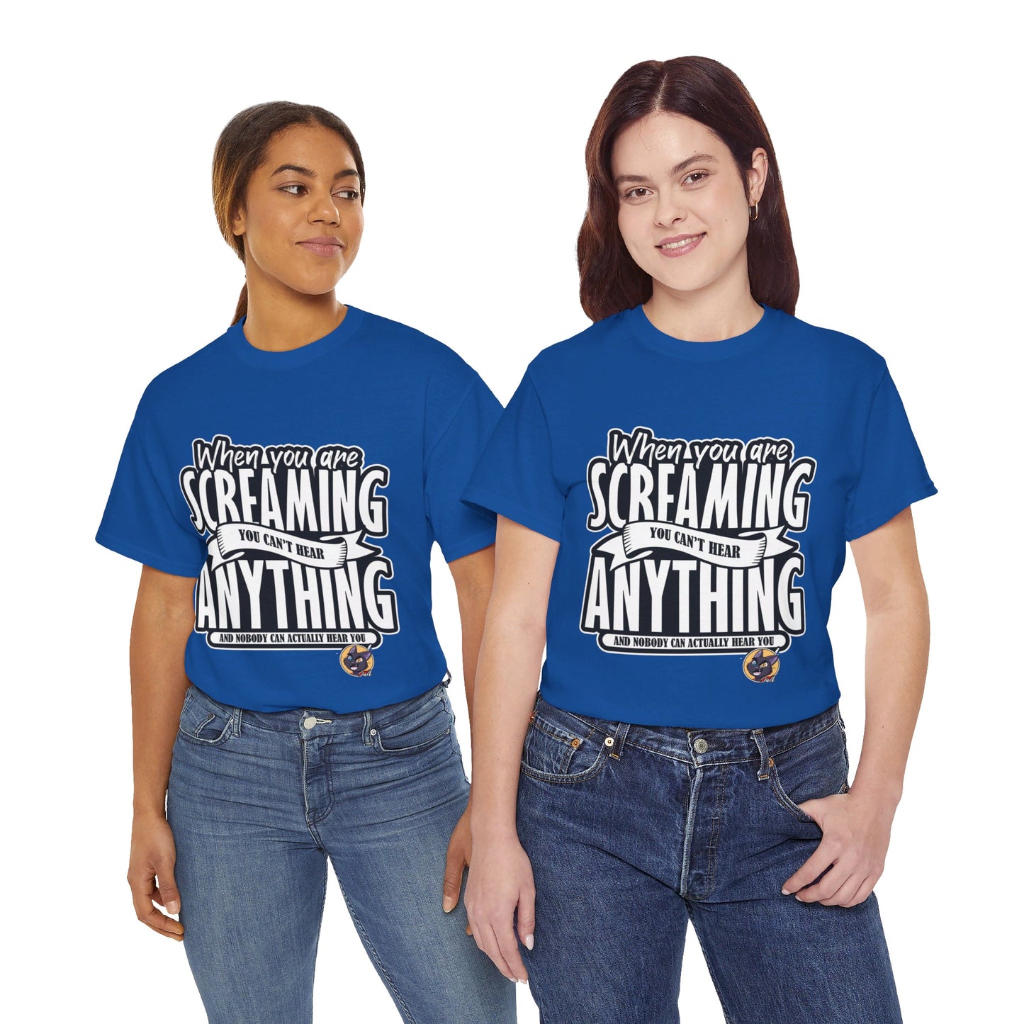 The Authentic Self T-Shirt: When you are screaming you can't hear anything Jack