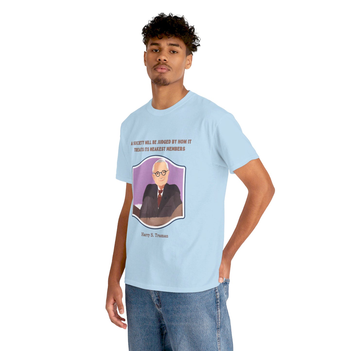 Care for the VulnerableSocial Justice T-shirt Harry S. Truman