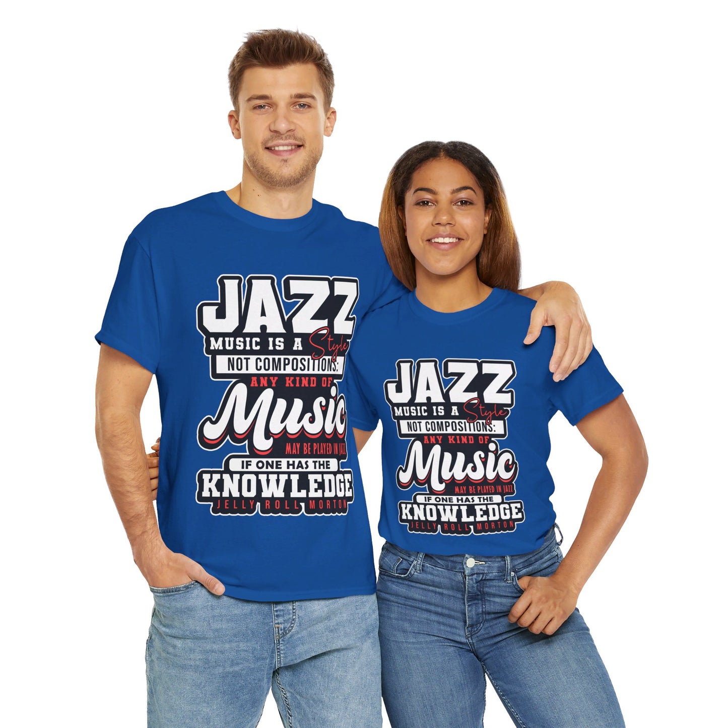 The History Buff T-Shirt: Jazz music is a style not composition Jelly Roll Morton