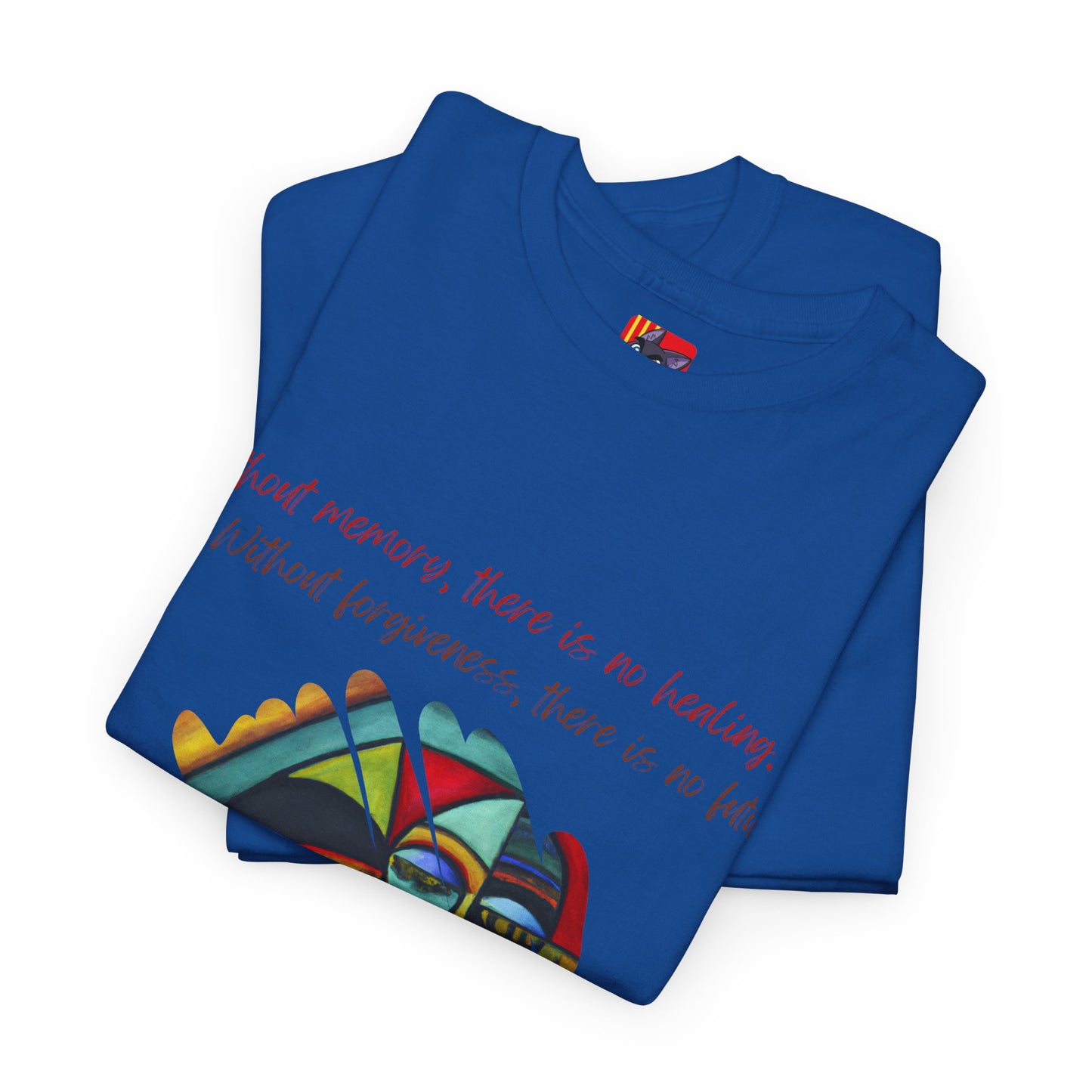 The Healing Journey T-Shirt: Remember to Forgive"Without memory... no forgiveness" Desmond Tutu