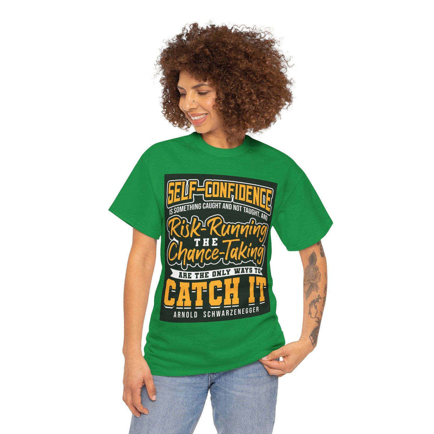 The Adaptable Achiever T-Shirt: Self-confidence is something caught and not taught