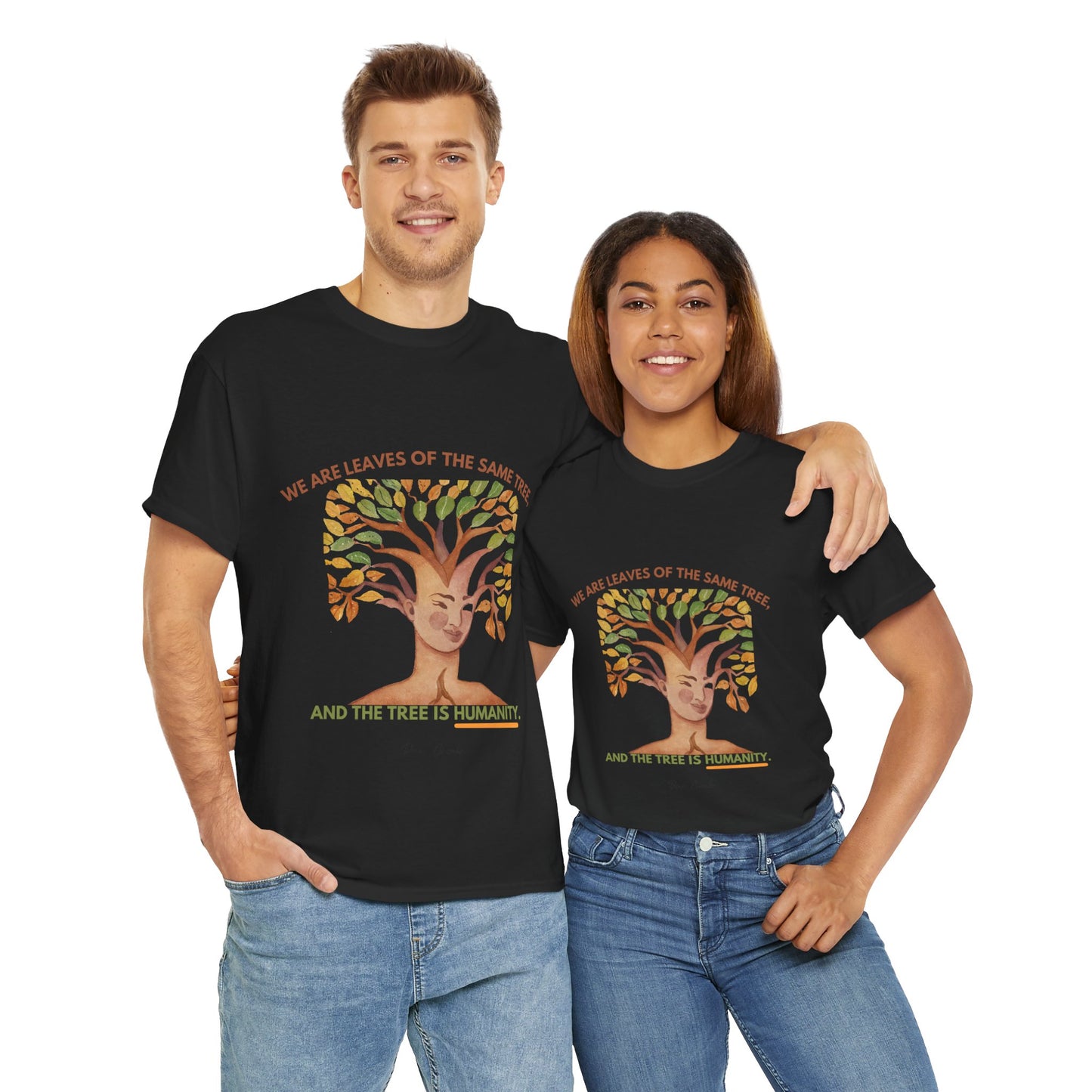 The Humanity T-Shirt: Connected by Our Roots"Leaves of the same tree... humanity"