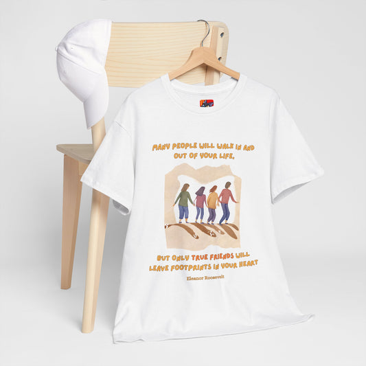 True Friends Leave FootprintsFriendship T-shirt