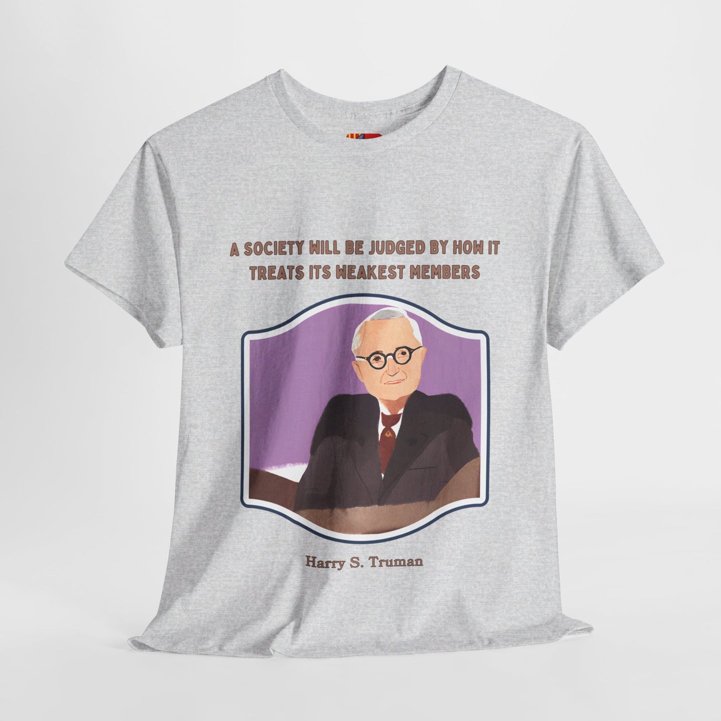 Care for the VulnerableSocial Justice T-shirt Harry S. Truman