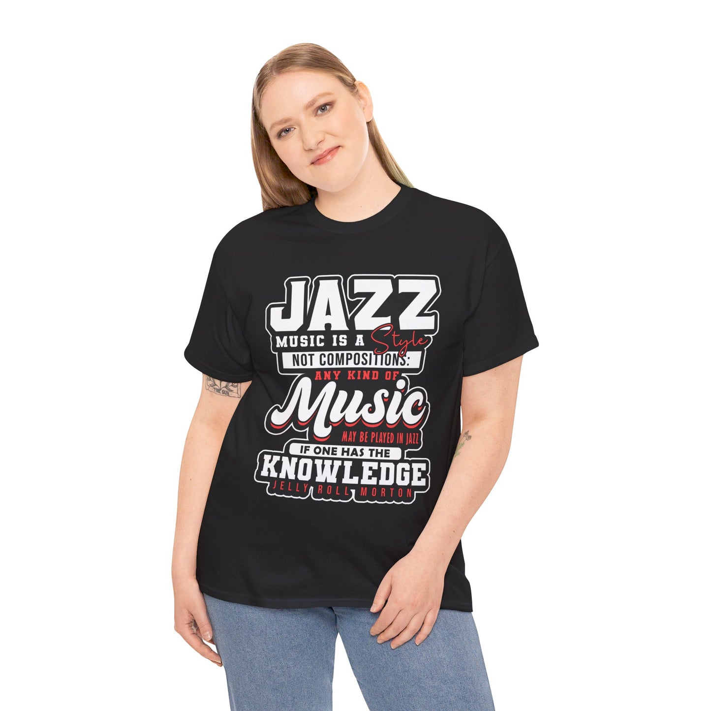 The History Buff T-Shirt: Jazz music is a style not composition Jelly Roll Morton