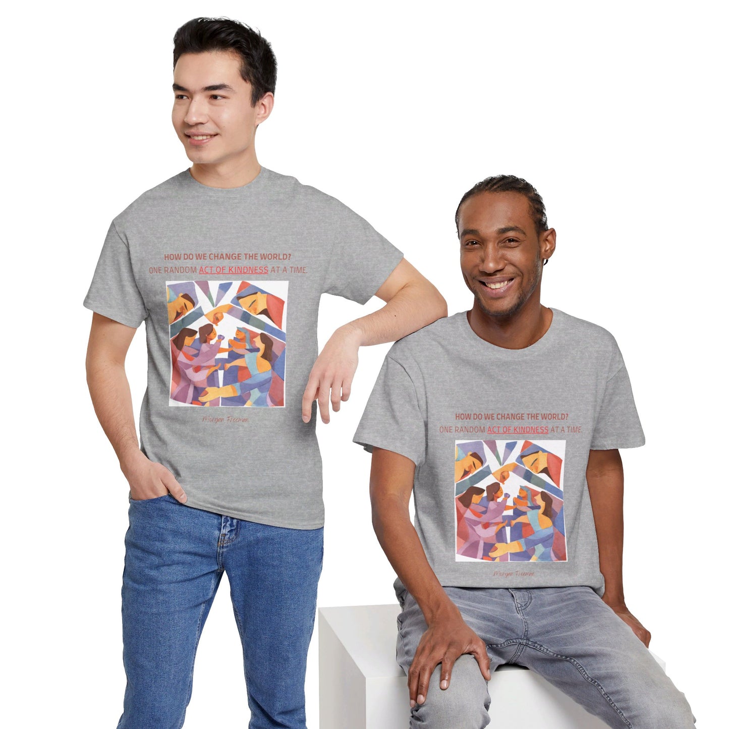 The Kindness Warrior T-Shirt: Be the Change"Random act of kindness at a time" Morgan Freeman