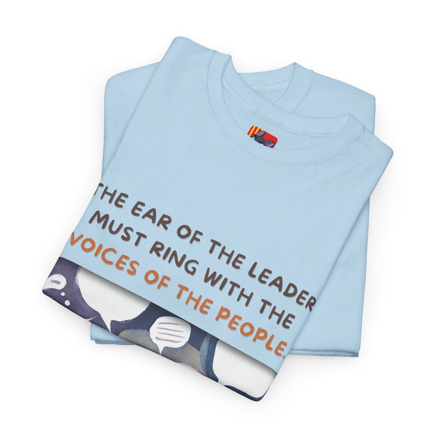 Leaders Listen: Effective Leadership T-shirt