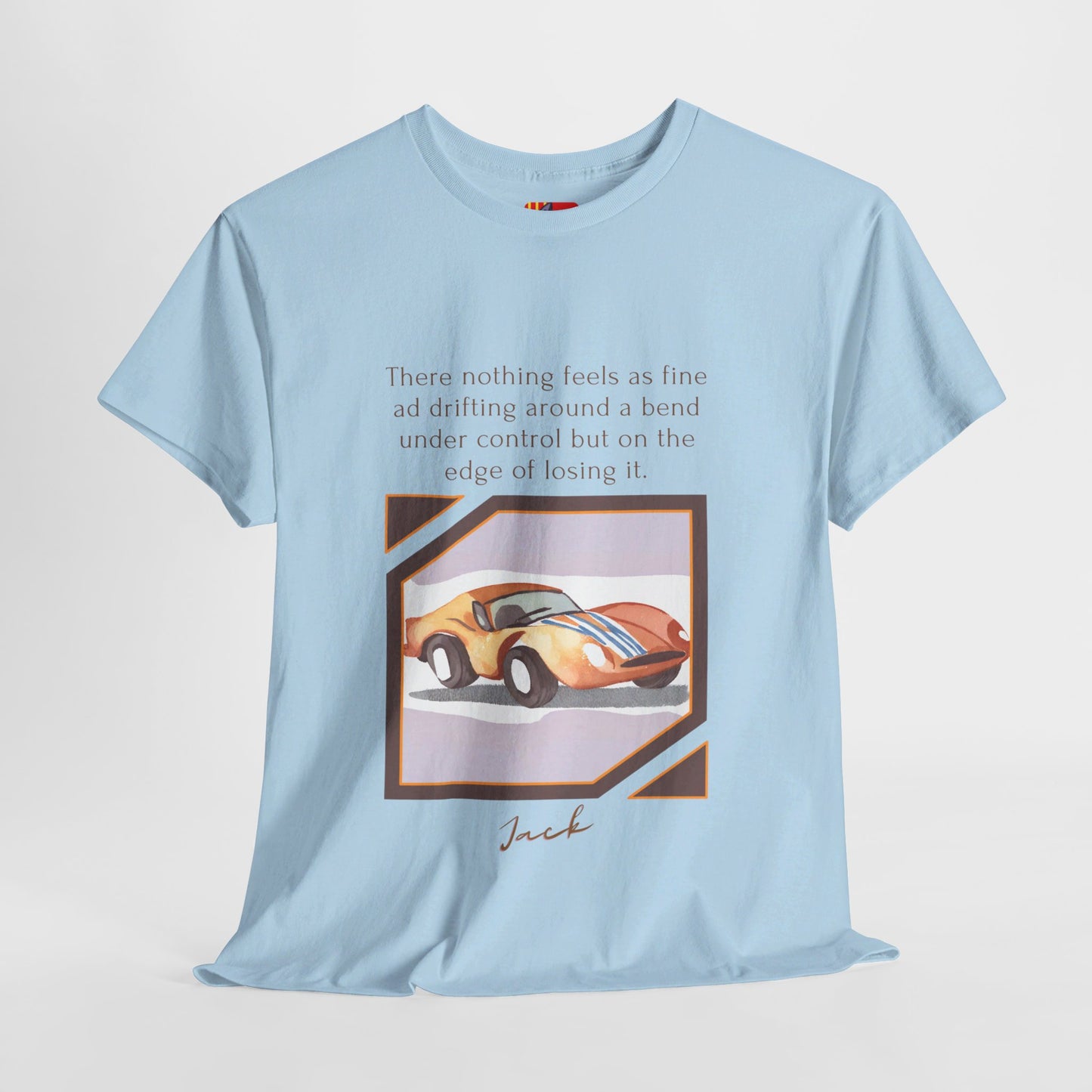 The Thrill Seeker T-Shirt: Live on the Edge "Drifting around a bend..." Jack