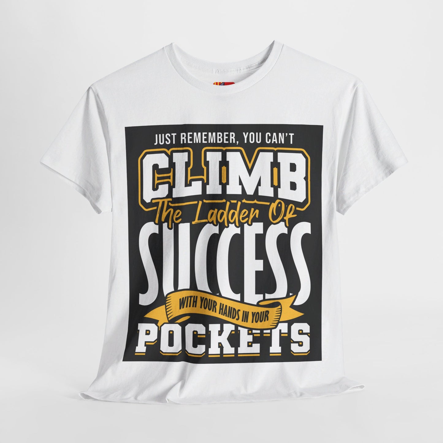 The Empowered Future T-Shirt: Just remember, you can't climb the ladder of success Jack