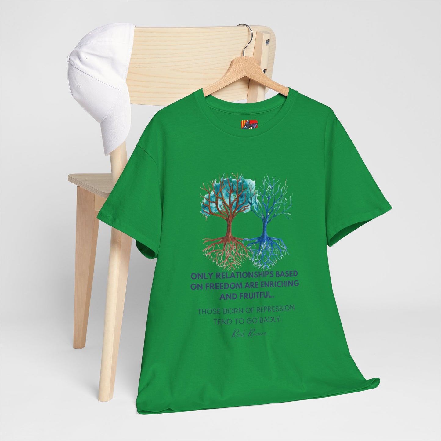 The Free Spirit T-Shirt: Authentic Connections"Freedom... enriching and fruitful"  Raul Romeva