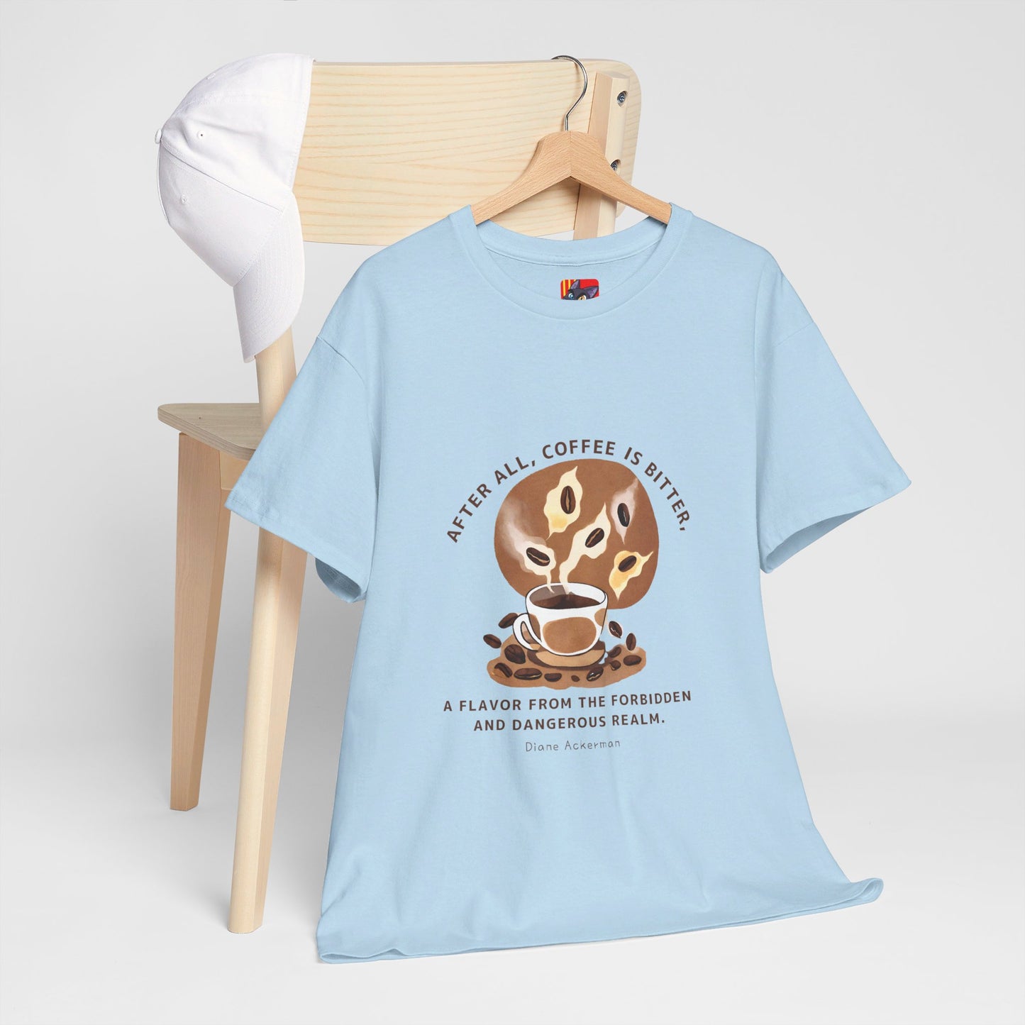 The Forbidden Bean General Coffee Love T-shirt Diane Ackerman