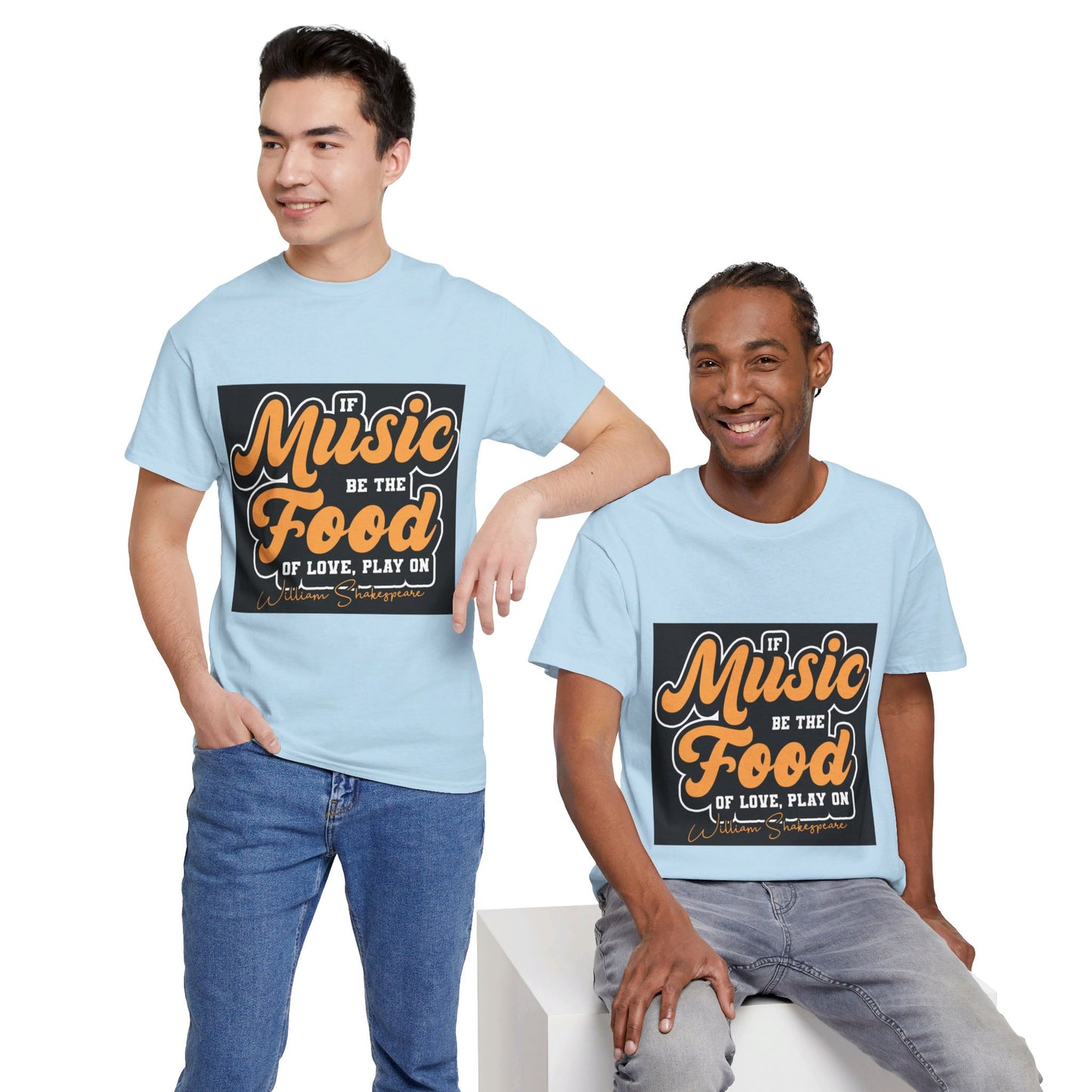 The Free Spirit T-Shirt: If music be the food of love, play on William Shakespeare