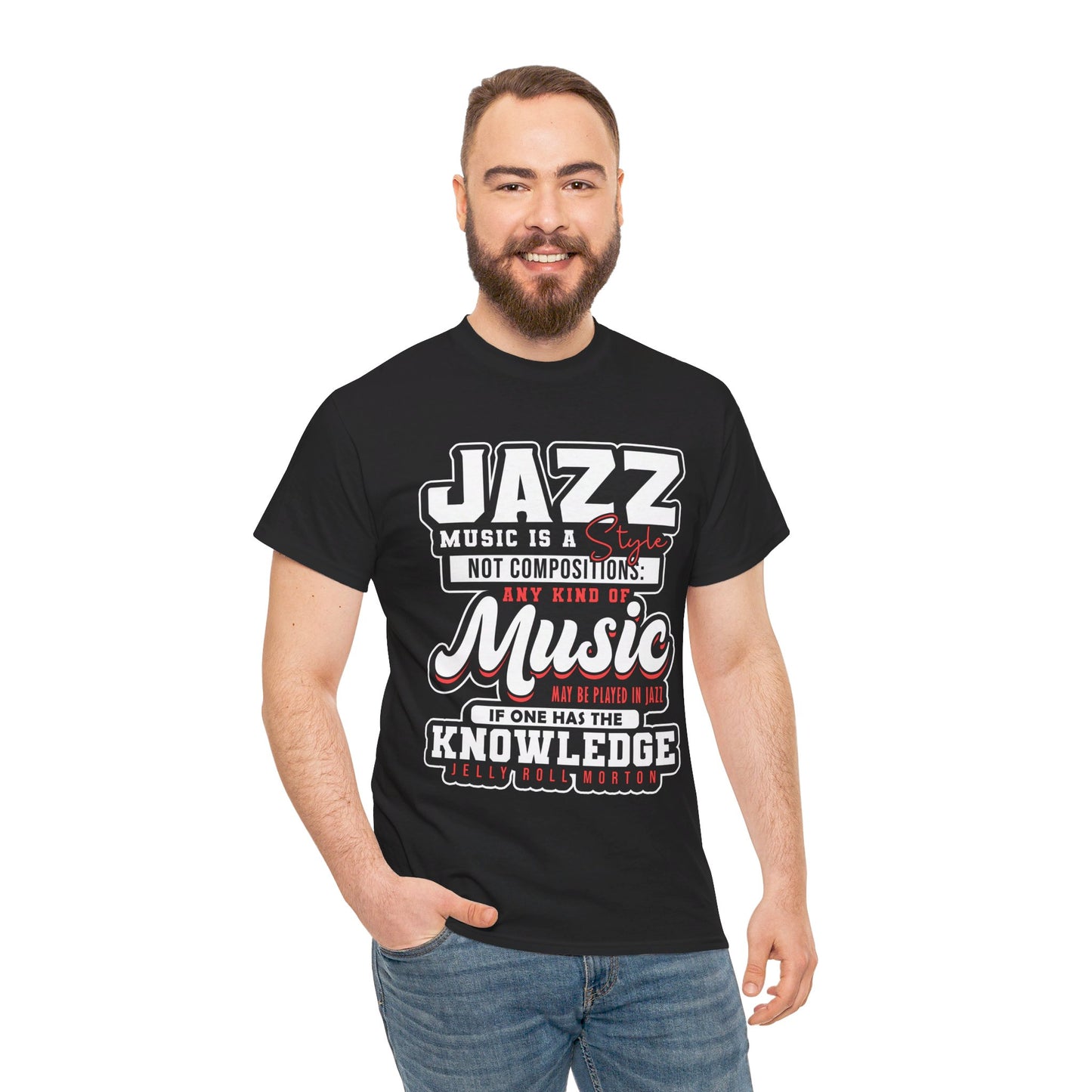 The History Buff T-Shirt: Jazz music is a style not composition Jelly Roll Morton