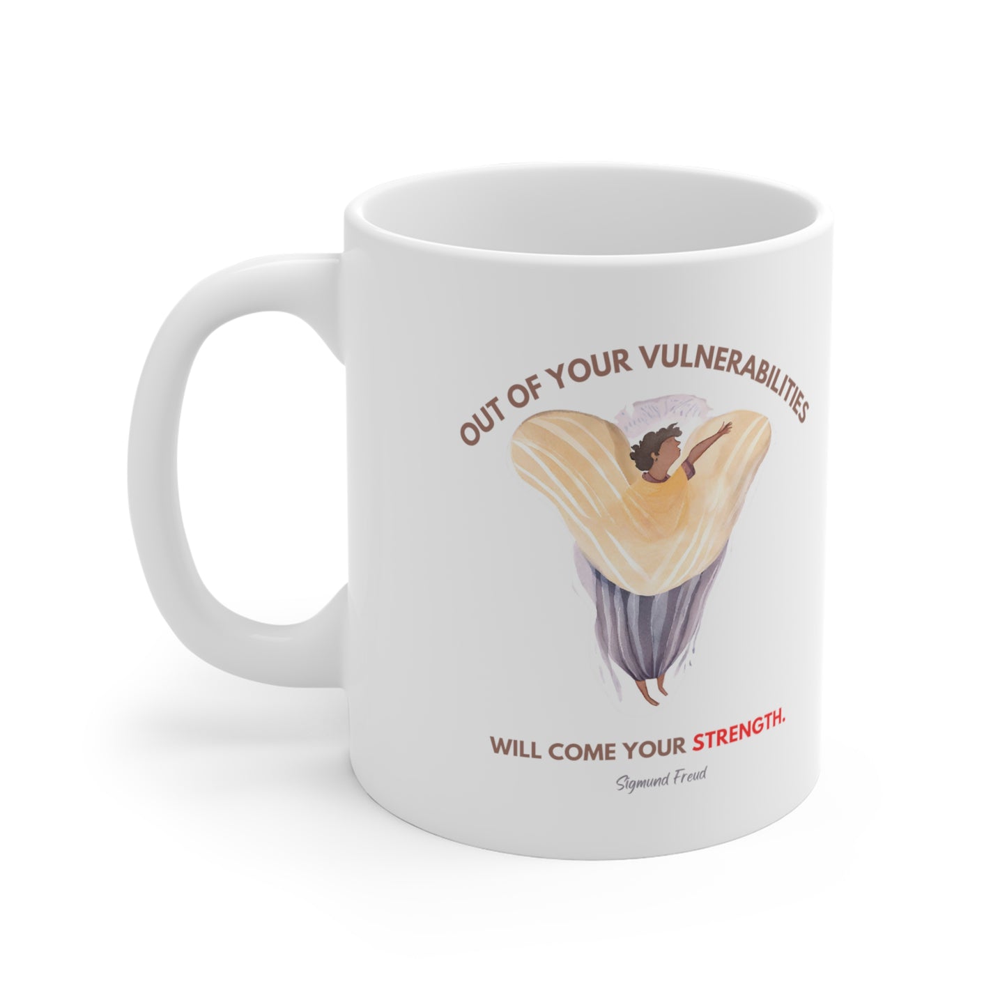 The Resilient Soul Mug Strength from Weakness"Vulnerabilities... your strength" AEN0201