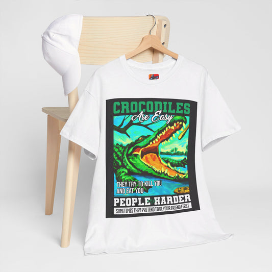 The Critical Thinker T-Shirt: Crocodiles are easy they try to kill you Steve Irwin