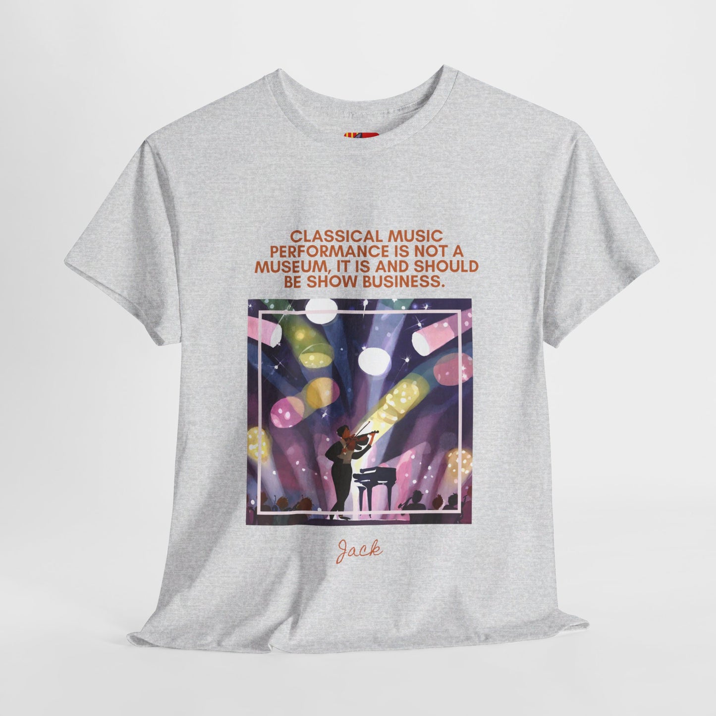 The Music Enthusiast T-Shirt: Live Music, Live Experience"Classical music... show business" Jack