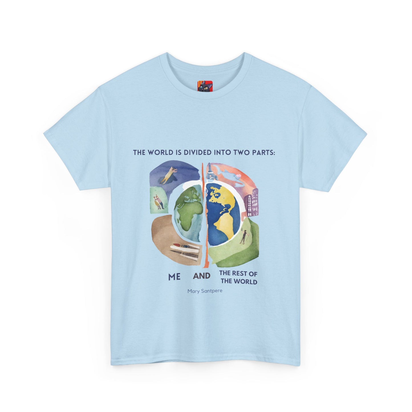 The United Soul T-Shirt: We Are One"World is divided... rest of the world"