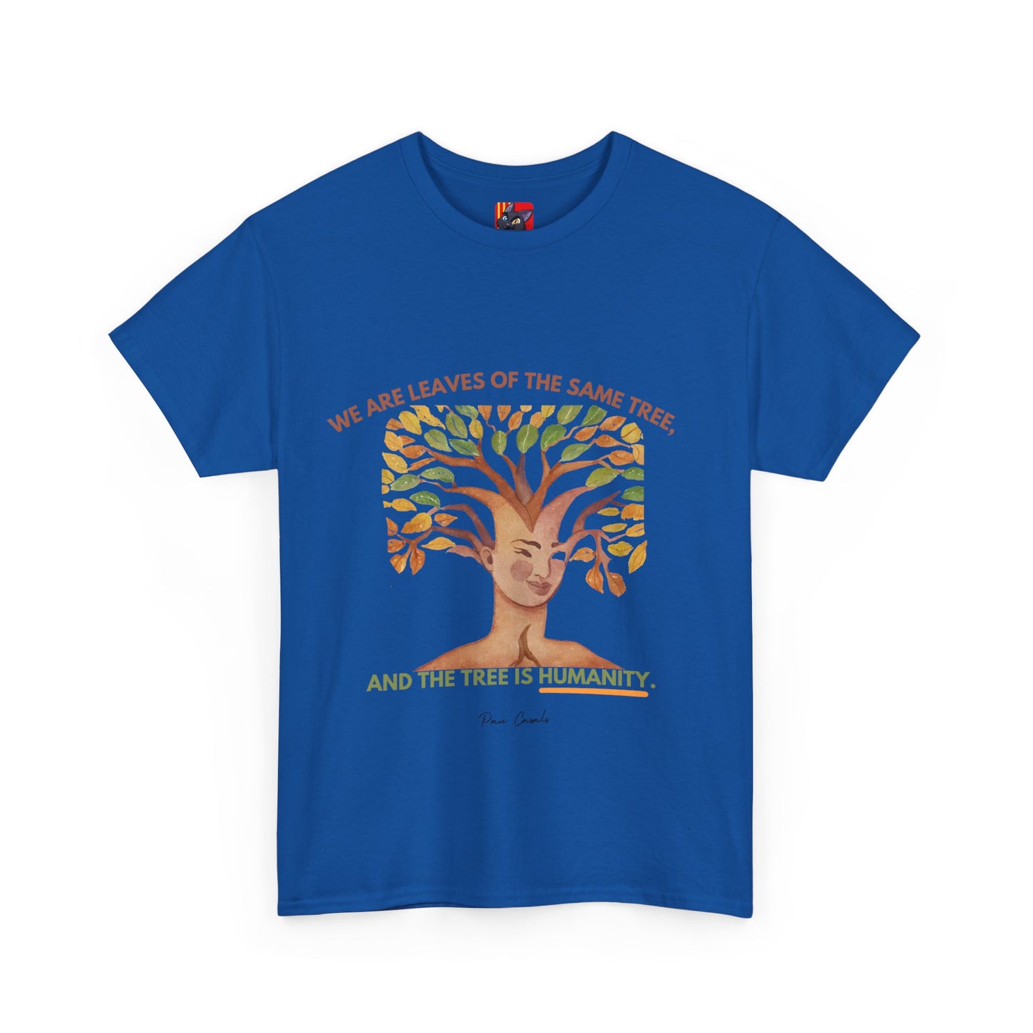 The Humanity T-Shirt: Connected by Our Roots"Leaves of the same tree... humanity"