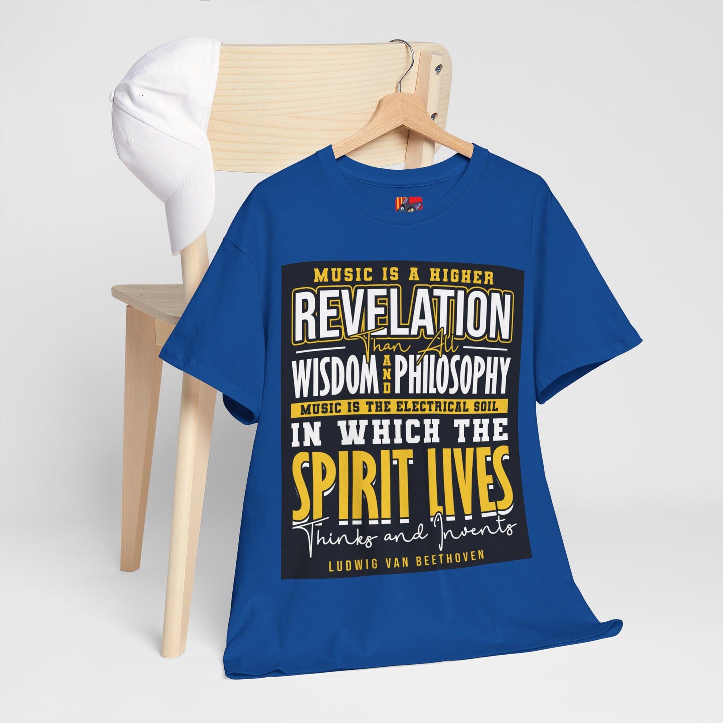 The Soul of Music T-Shirt: Music is a higher revelation than all wisdom and philosophy Ludwig Van Beethoven