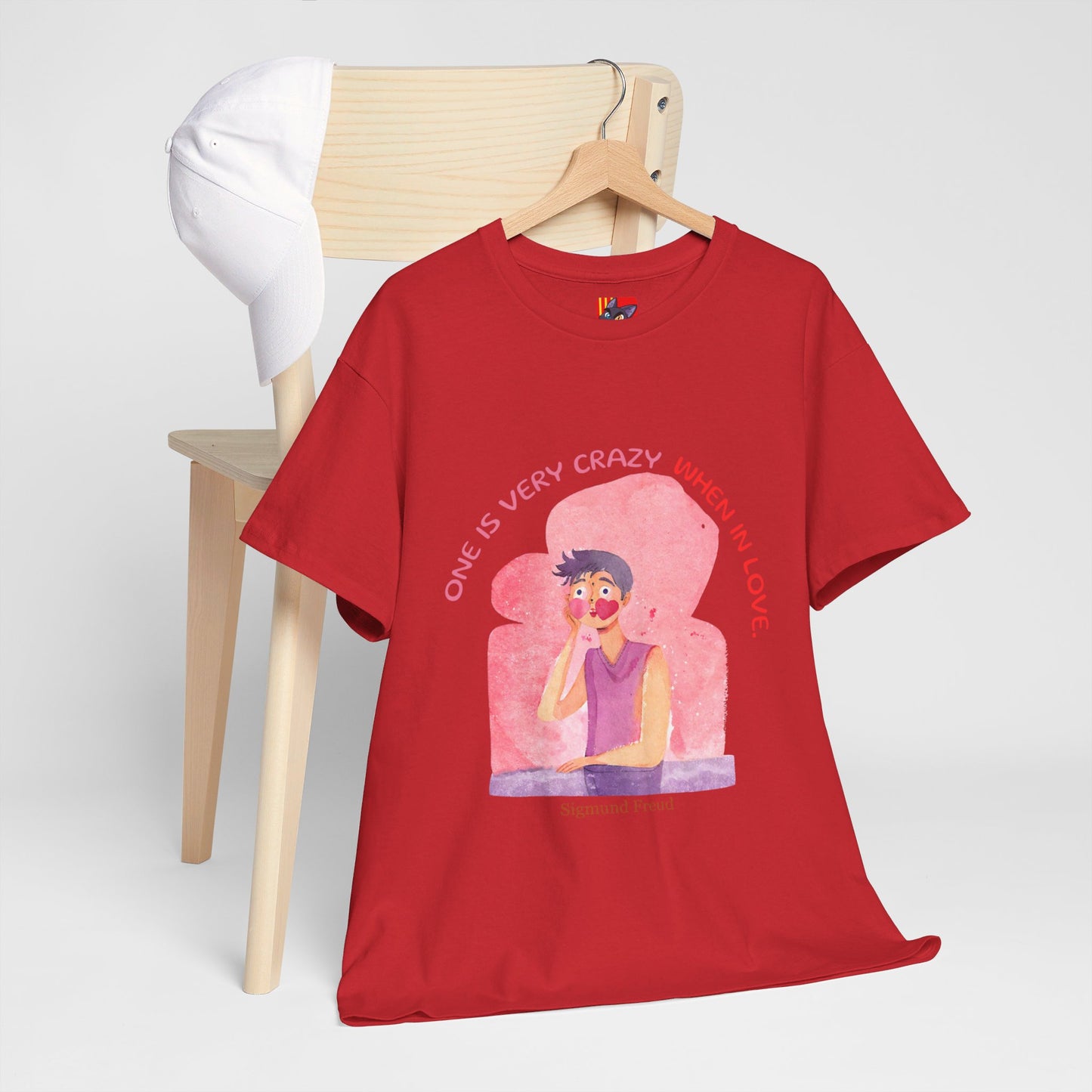 he Love Struck T-Shirt: Love is Crazy"One is very crazy when in love" Sigmund Freud