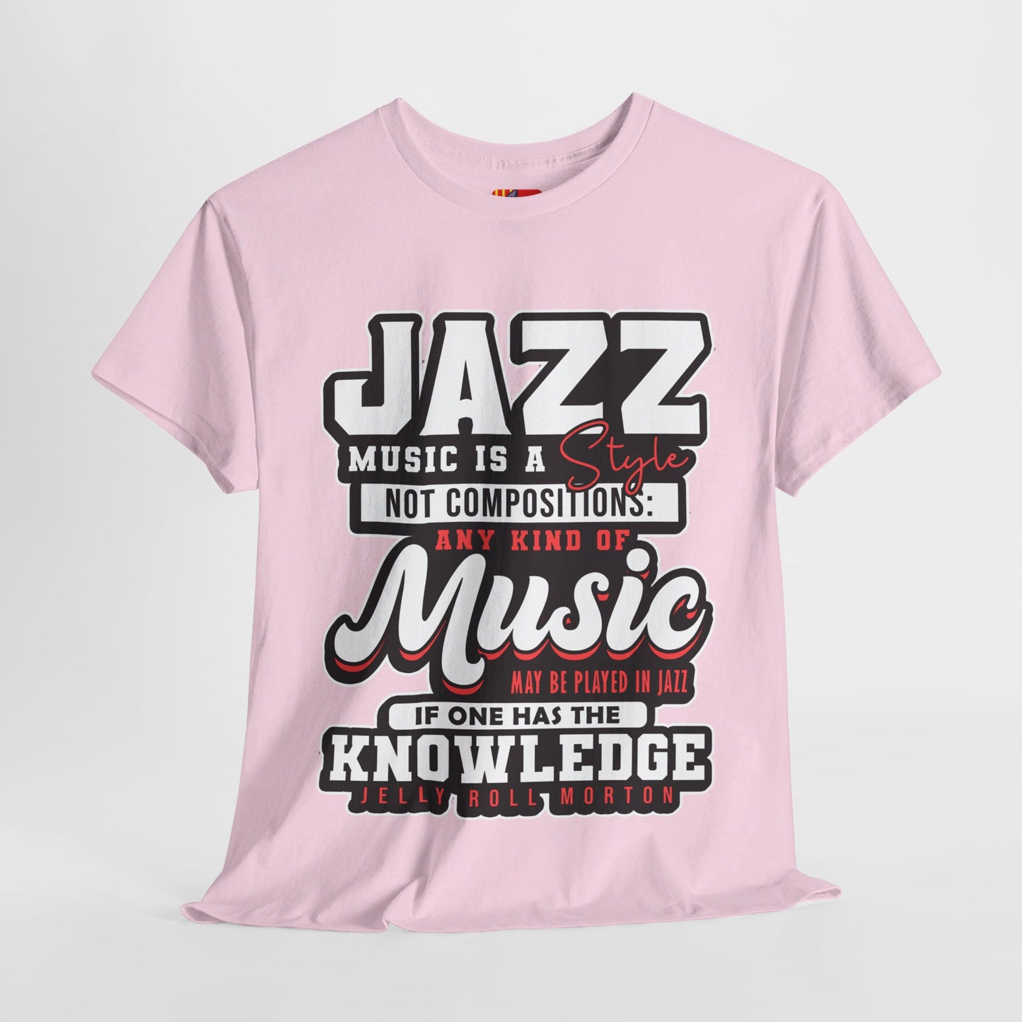 The History Buff T-Shirt: Jazz music is a style not composition Jelly Roll Morton