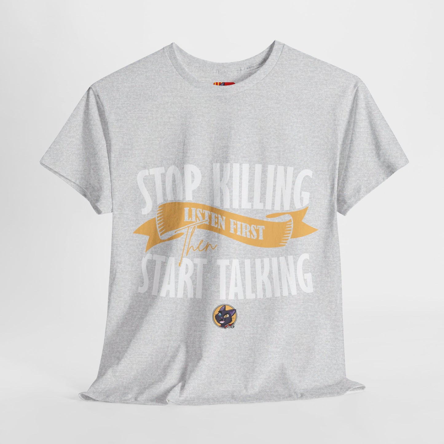 The Focused Mind T-Shirt: Stop killing listen first then start talking Jack