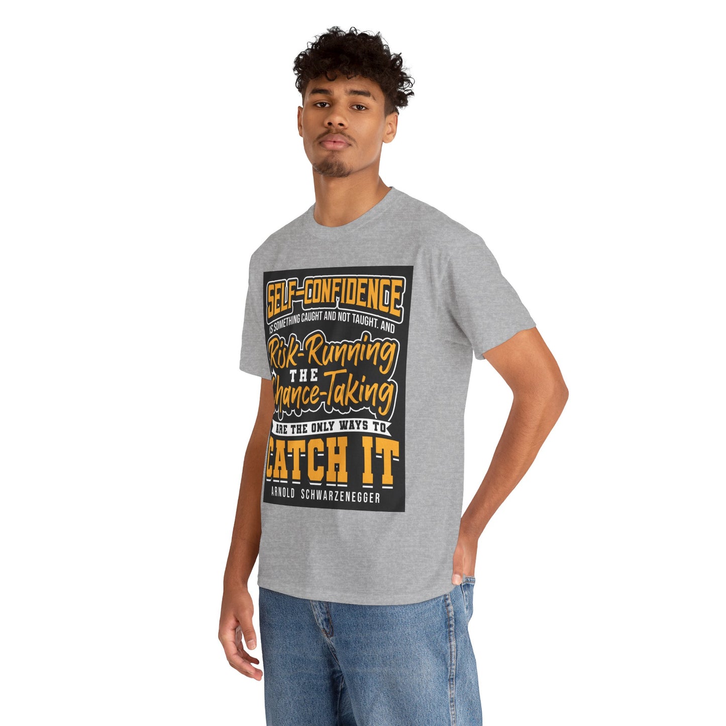 The Adaptable Achiever T-Shirt: Self-confidence is something caught and not taught