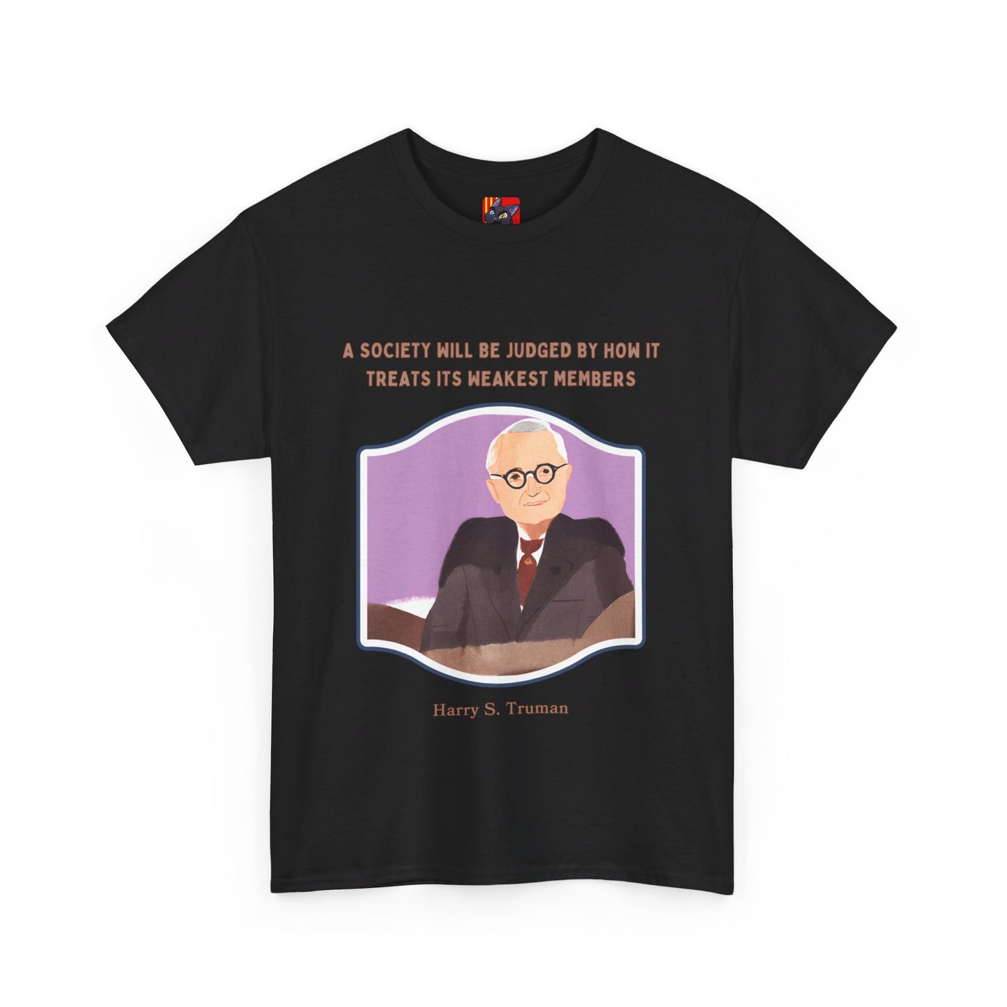 Care for the VulnerableSocial Justice T-shirt Harry S. Truman