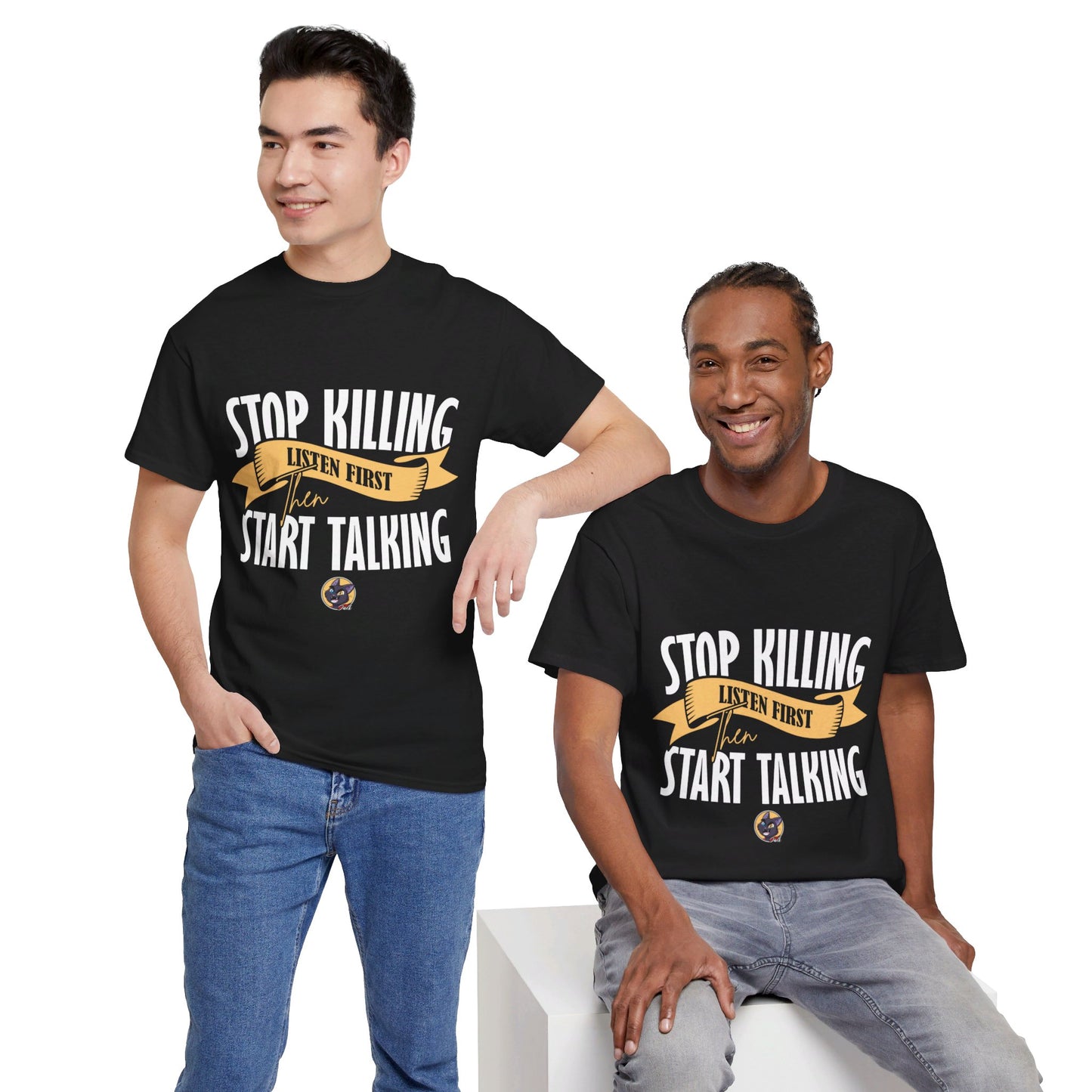 The Focused Mind T-Shirt: Stop killing listen first then start talking Jack