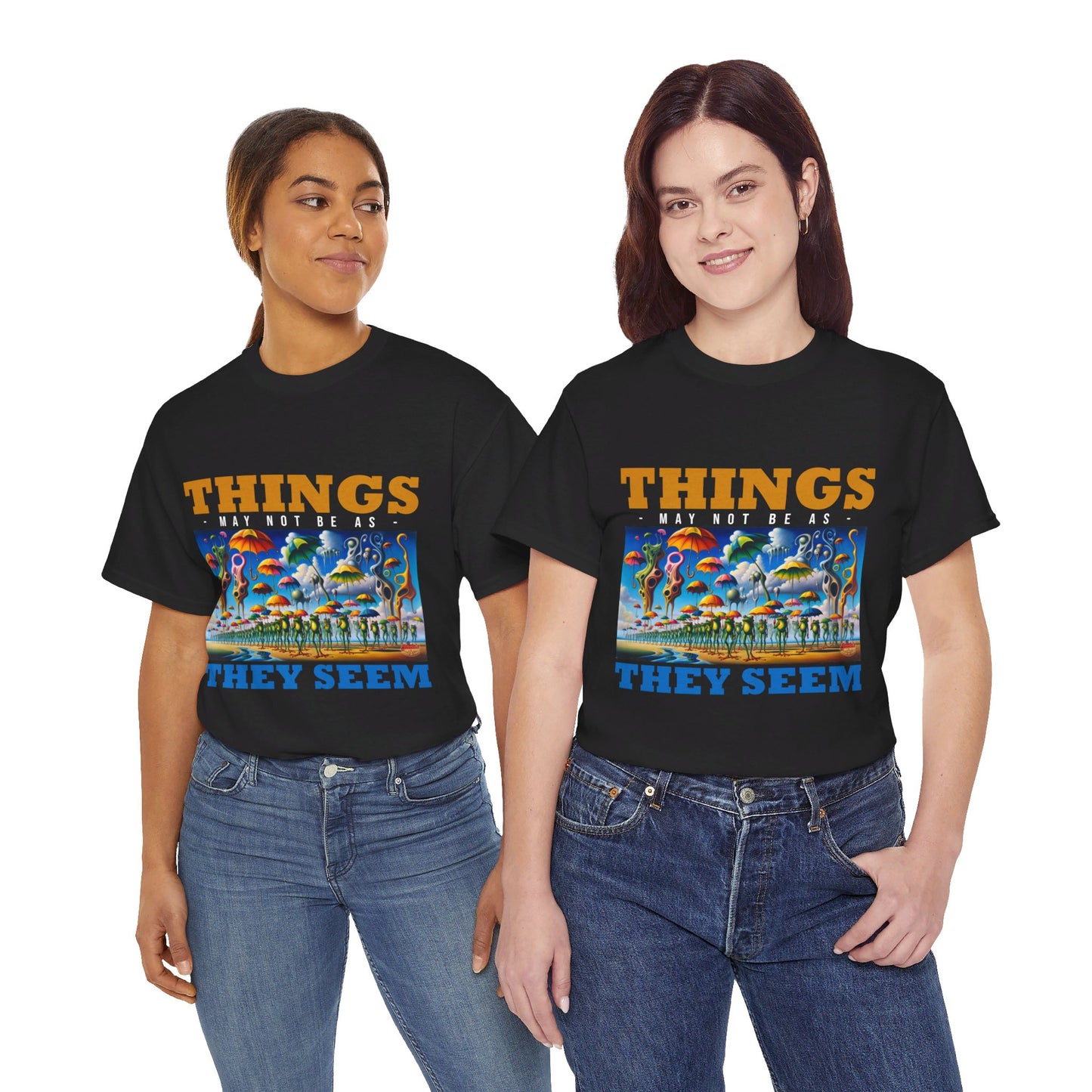 The Authentic Self T-Shirt: Things may not be as they seem Jack