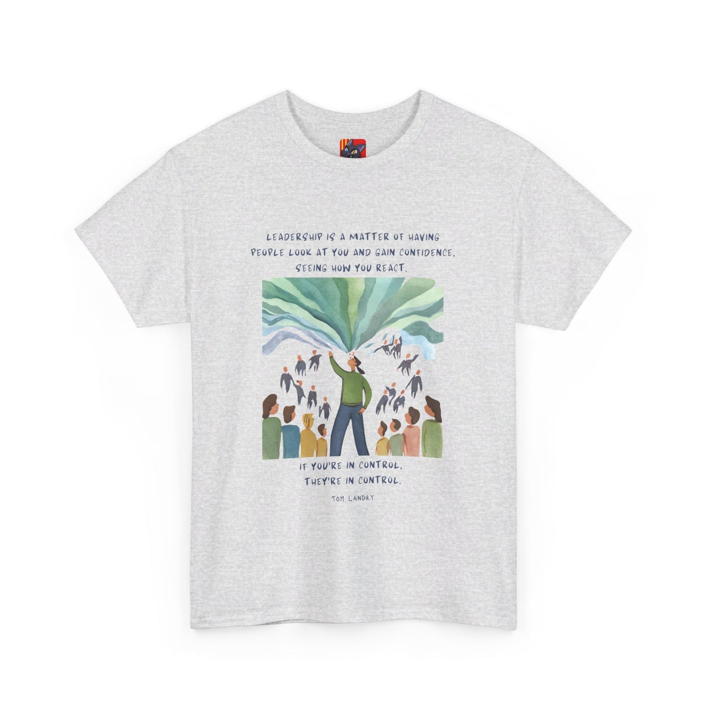 Lead by Example, Inspire ConfidenceLeadership T-shirt